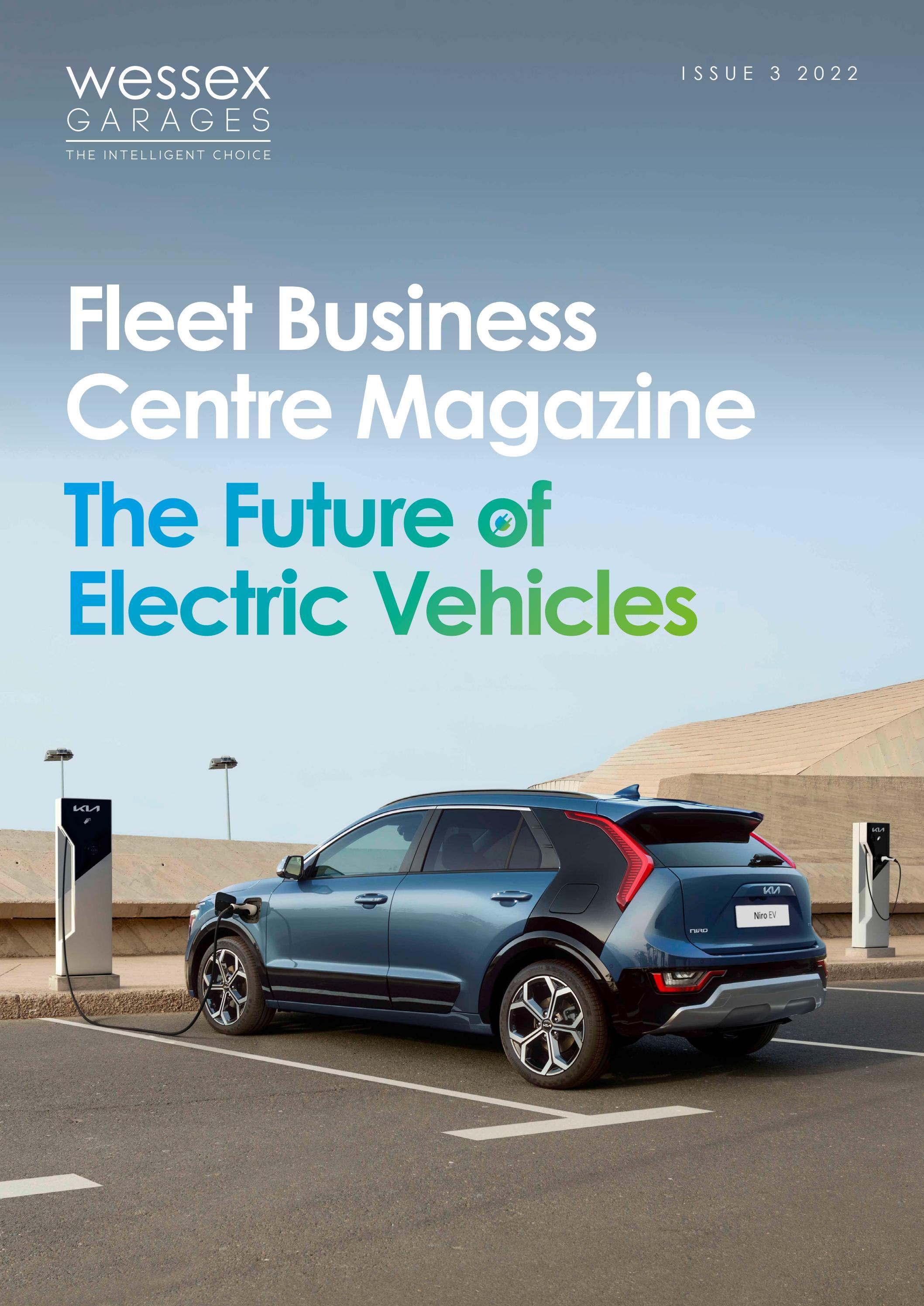 Fleet Business Centre Magazine - Issue 3 by Wessex Garages - Issuu
