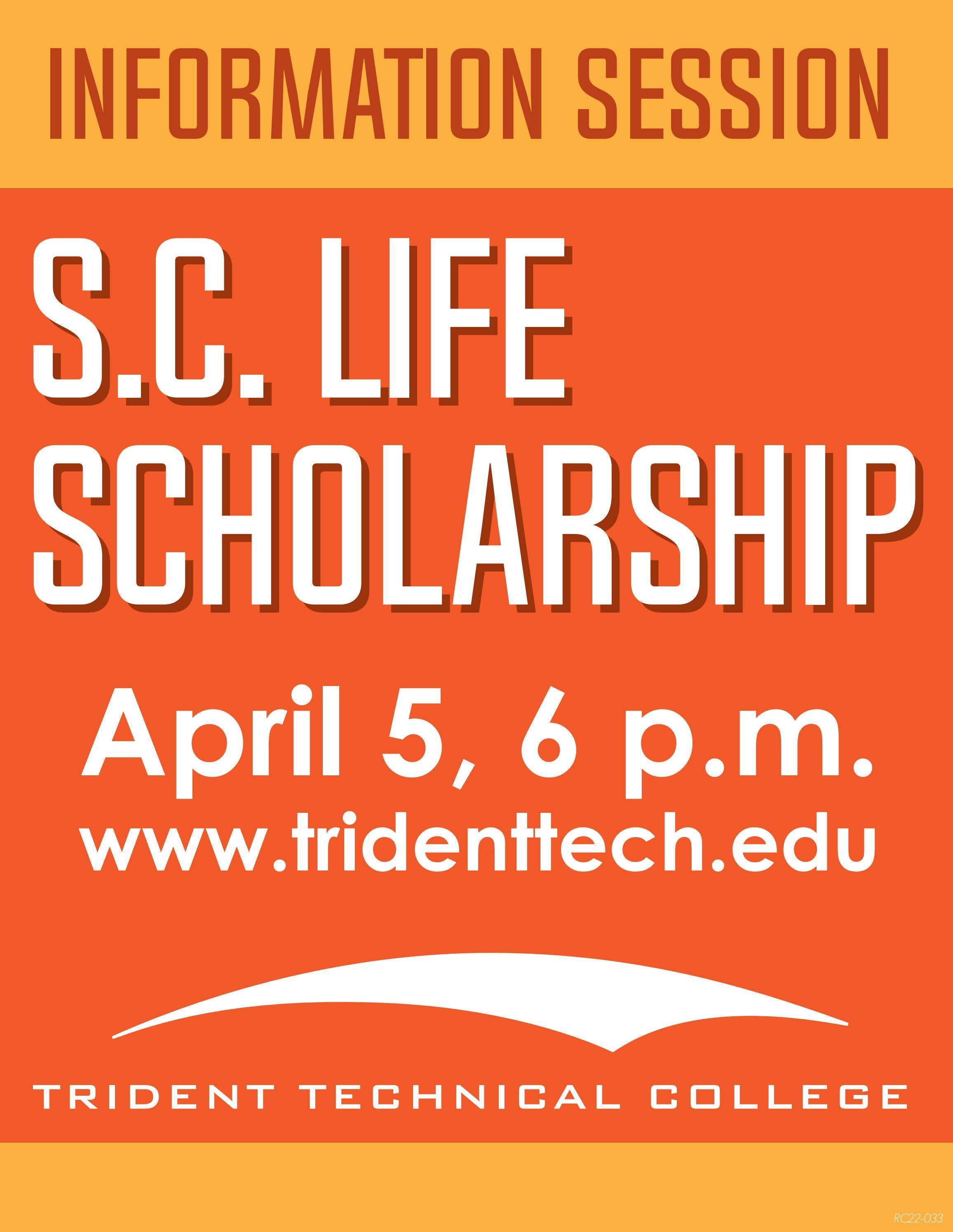 Information from S.C. LIFE Scholarship Info Session April 2022 by