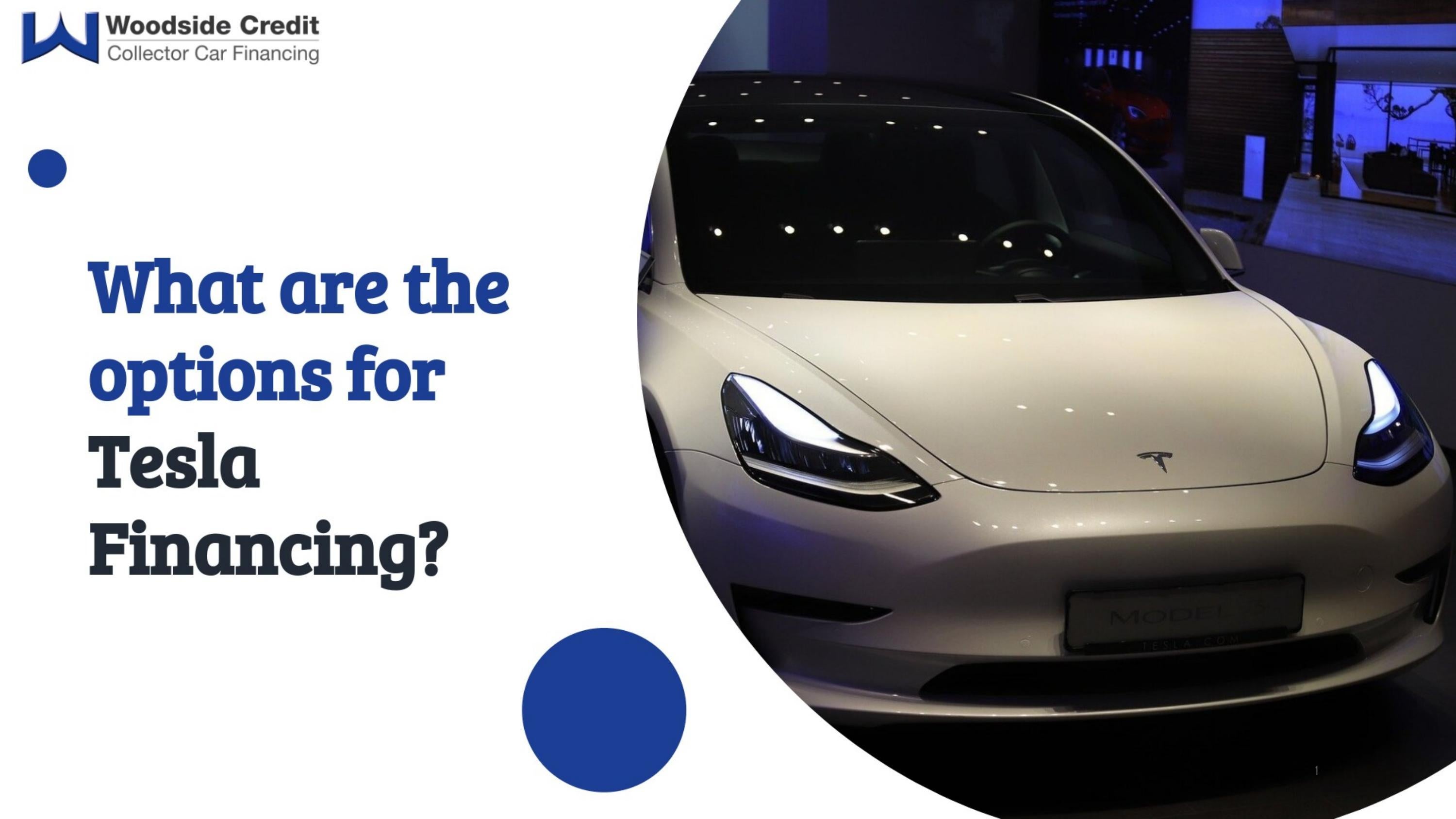 What are the options for Tesla Financing? by woodsidecreditca Issuu
