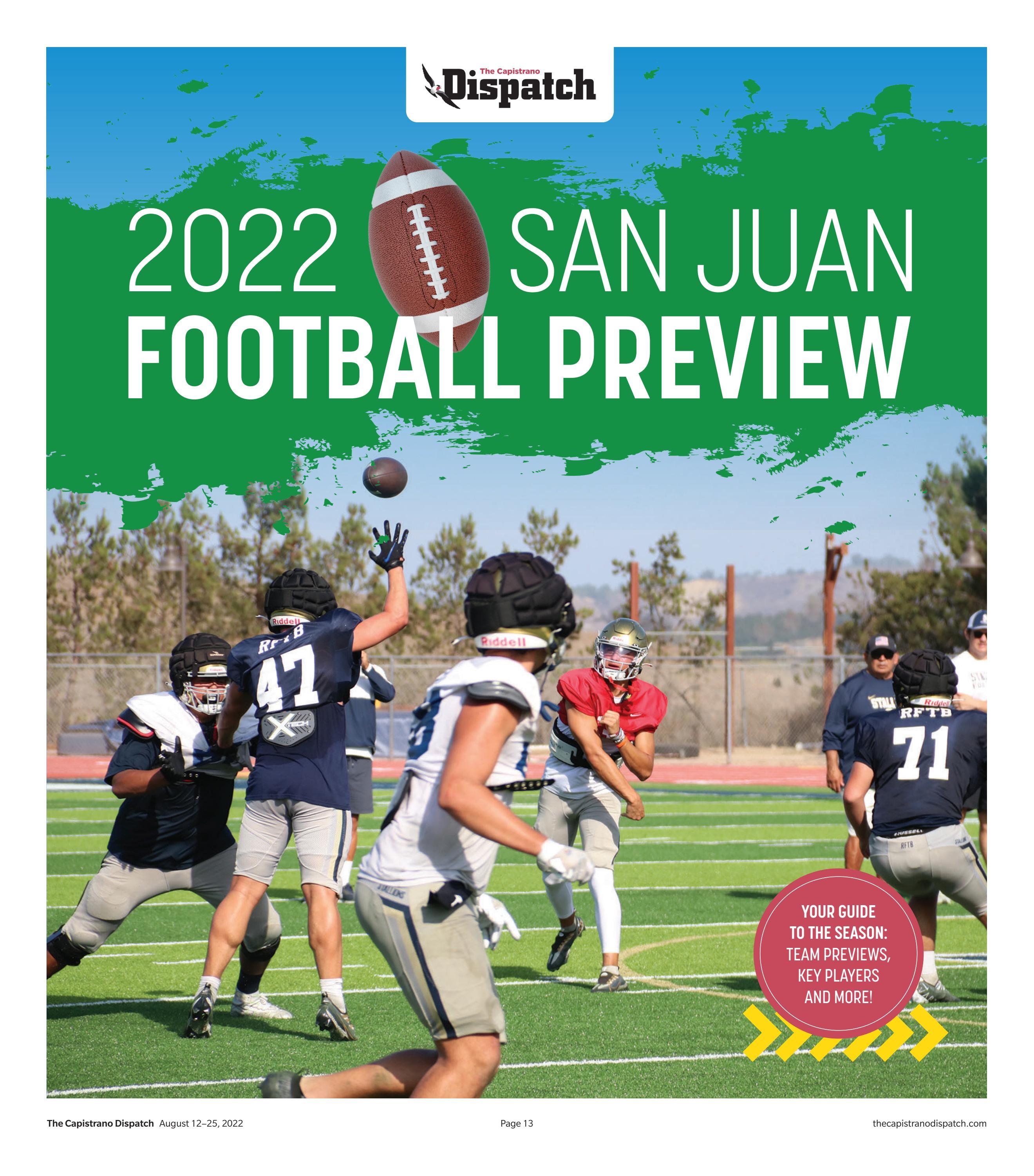 2022 San Juan Football Preview by The Capistrano Dispatch Issuu