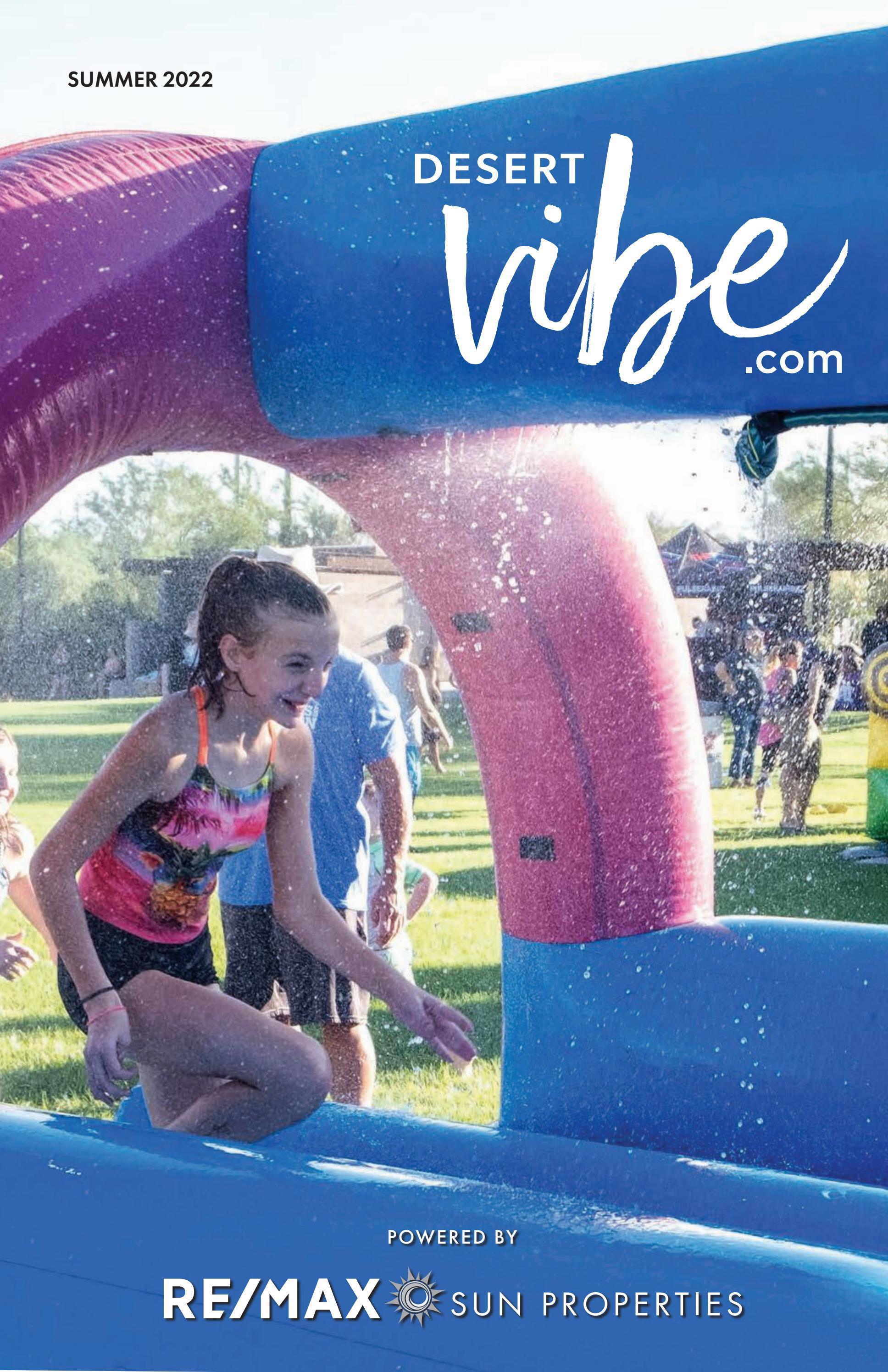 RE/MAX Desert Vibe Summer 2022 by REMAX Sun Properties - Issuu