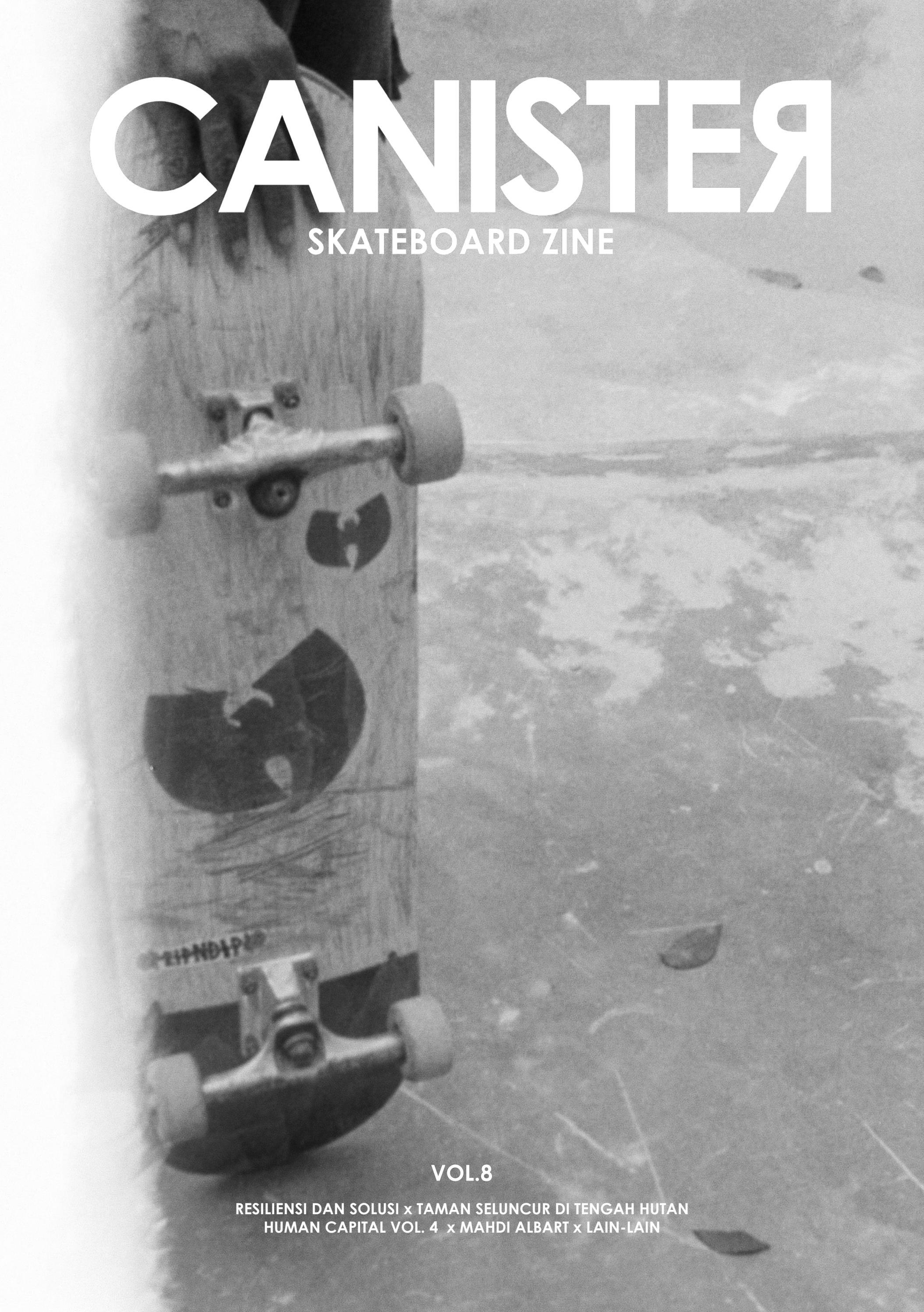Canister skateboard zine vol 8 by Canister Skateboard Zine Issuu