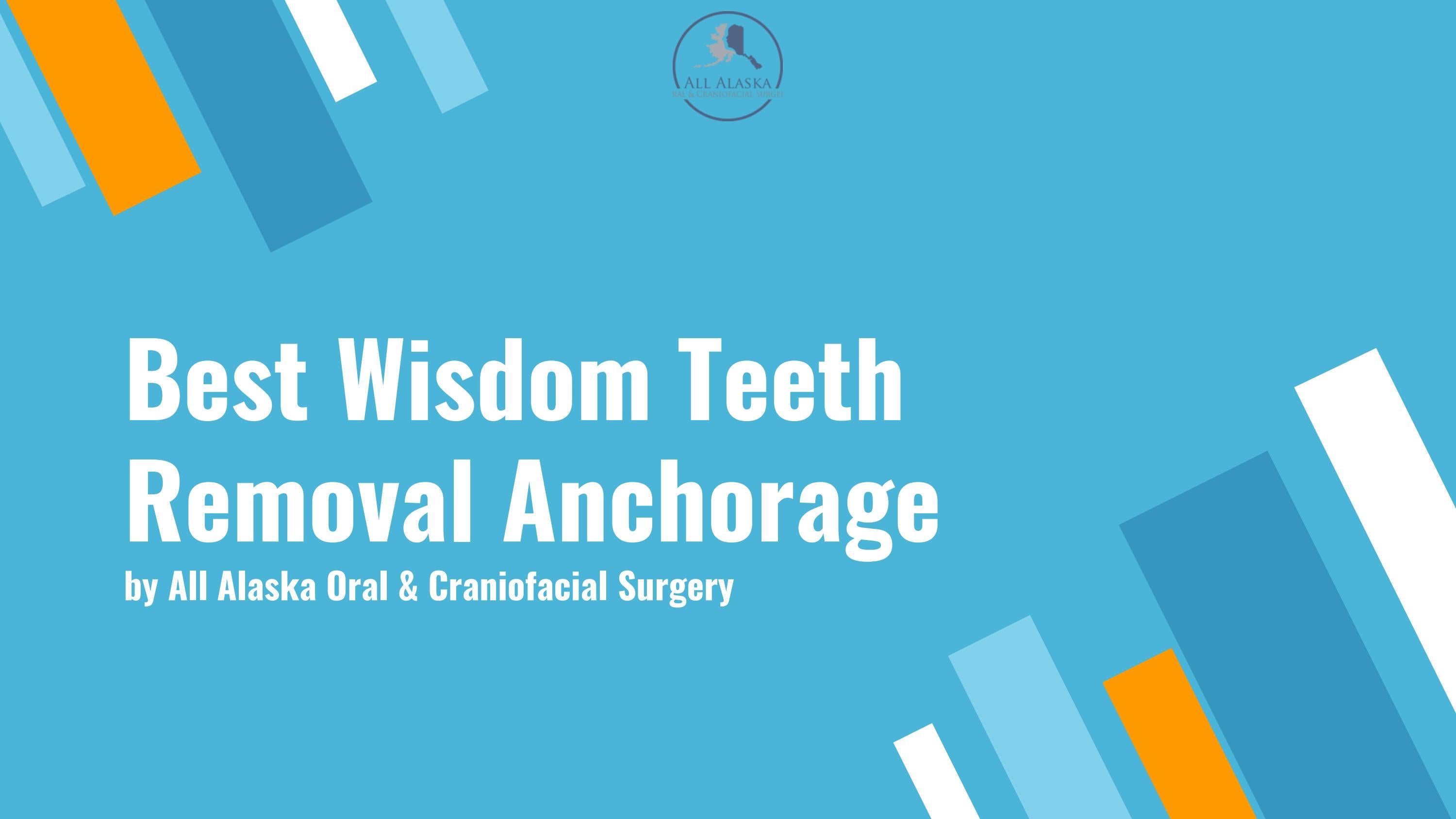 Best Wisdom Teeth Removal Anchorage by allalaskaoral Issuu