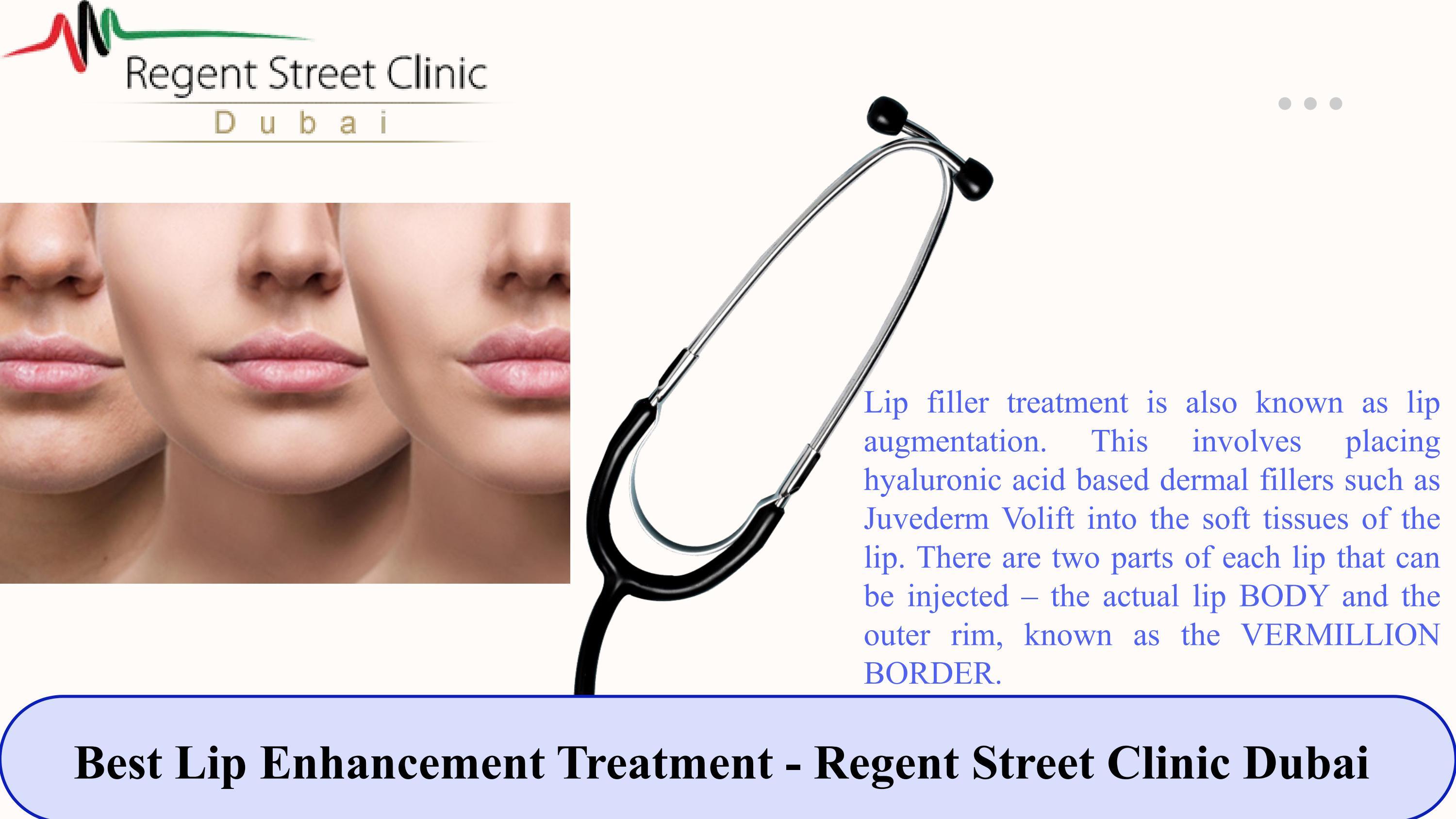 Best Lip Enhancement Treatment Regent Street Clinic Dubai by Regent
