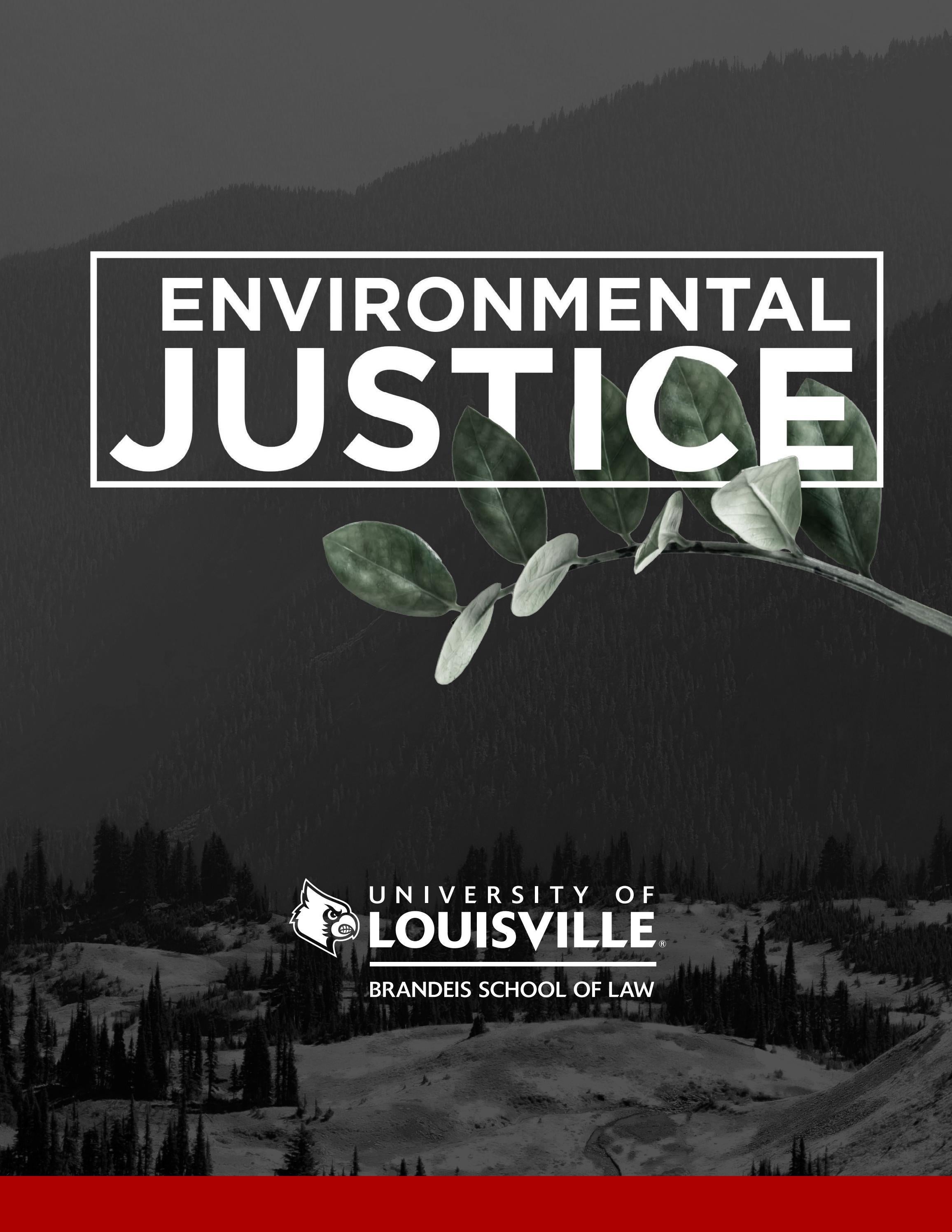 Environmental Justice at UofL Brandeis School of Law by LouisvilleLaw