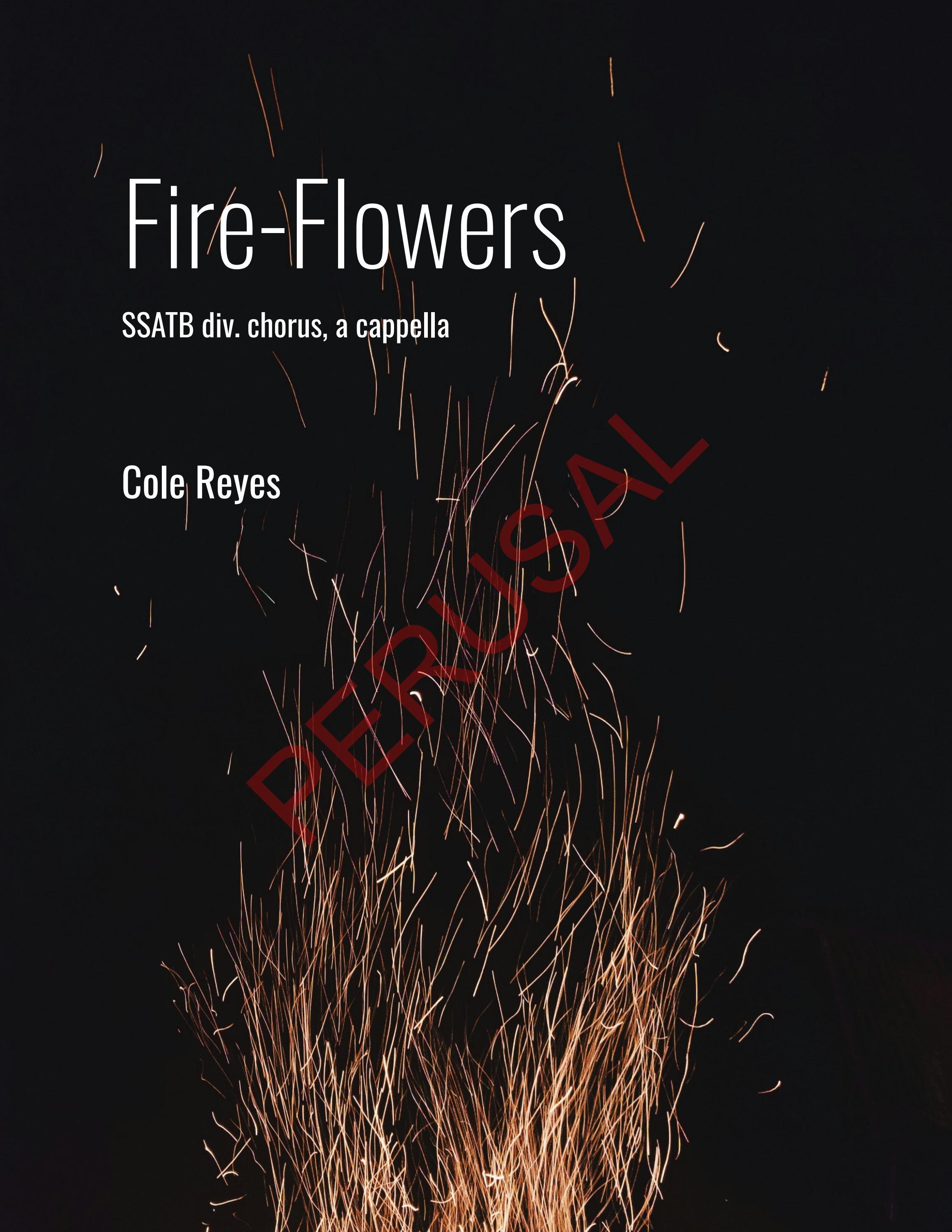 FireFlowers (SSATB div. chorus, a cappella) by Cole Reyes Issuu