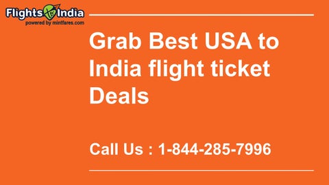 Grab Best USA to India Flight Ticket Deals by flightstoindia Issuu