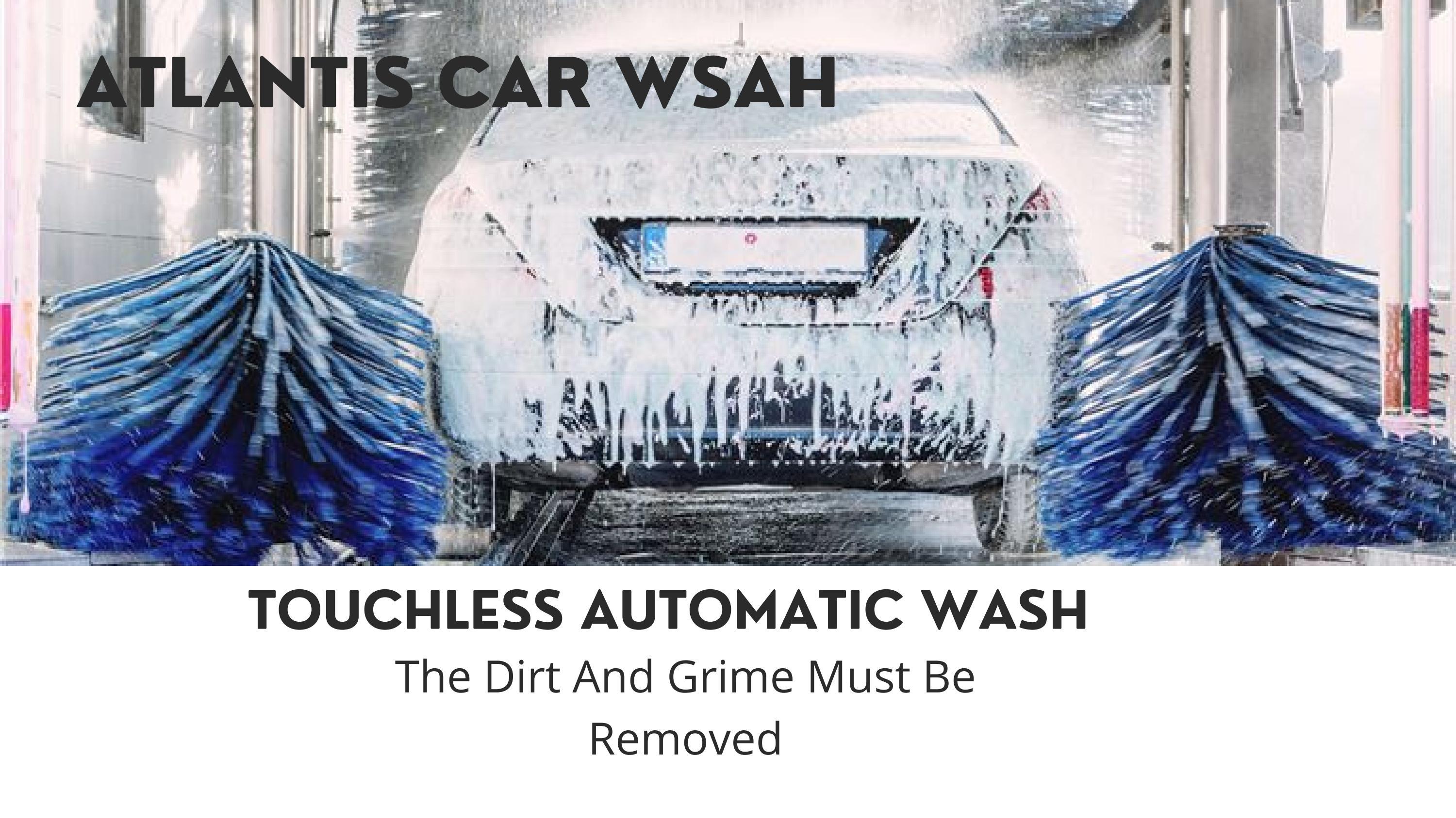 Getting Rid Of Dirt And Grime by atlantiscarwash Issuu