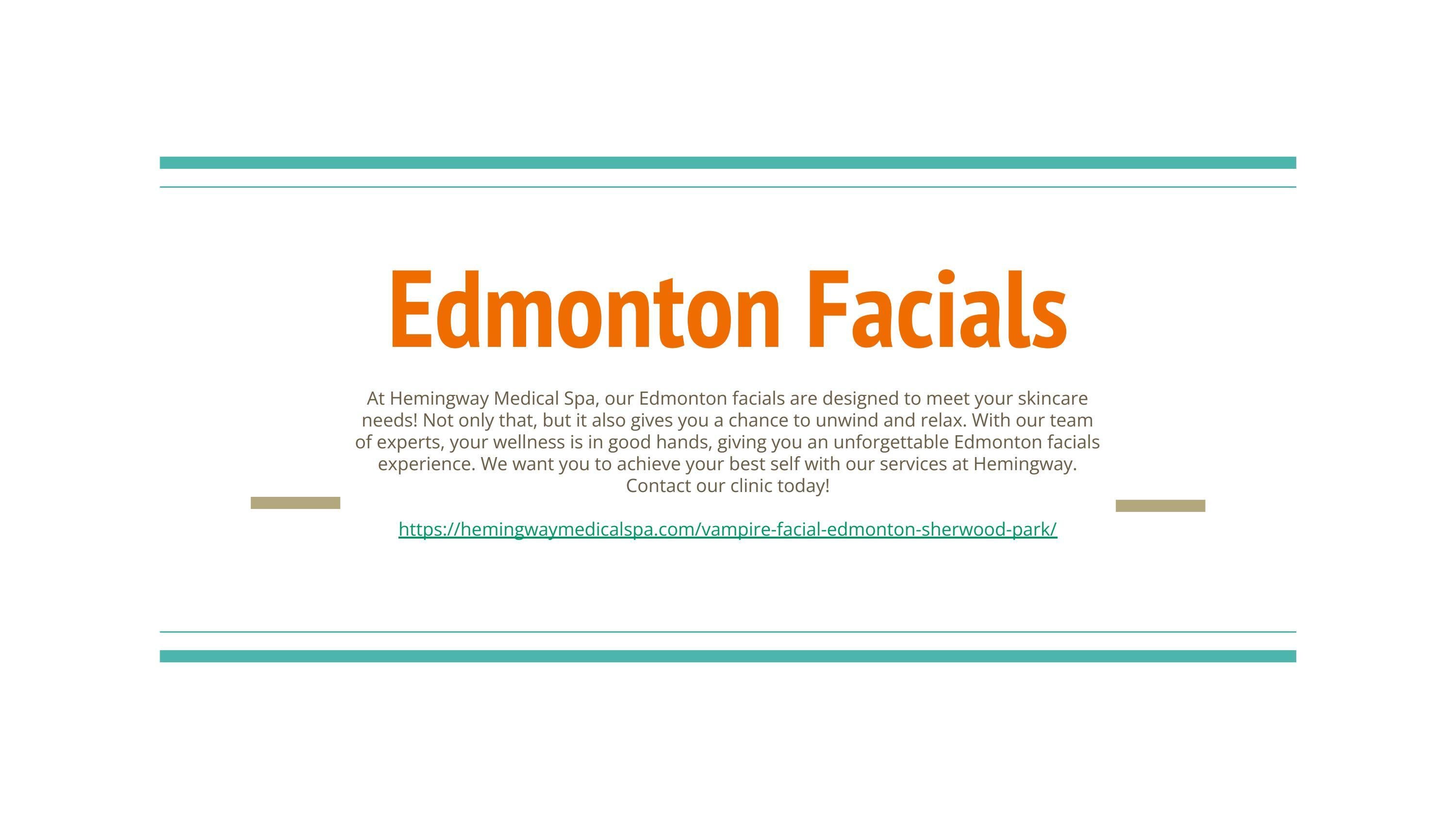 Edmonton Facials by Hemingway Medical Spa Issuu