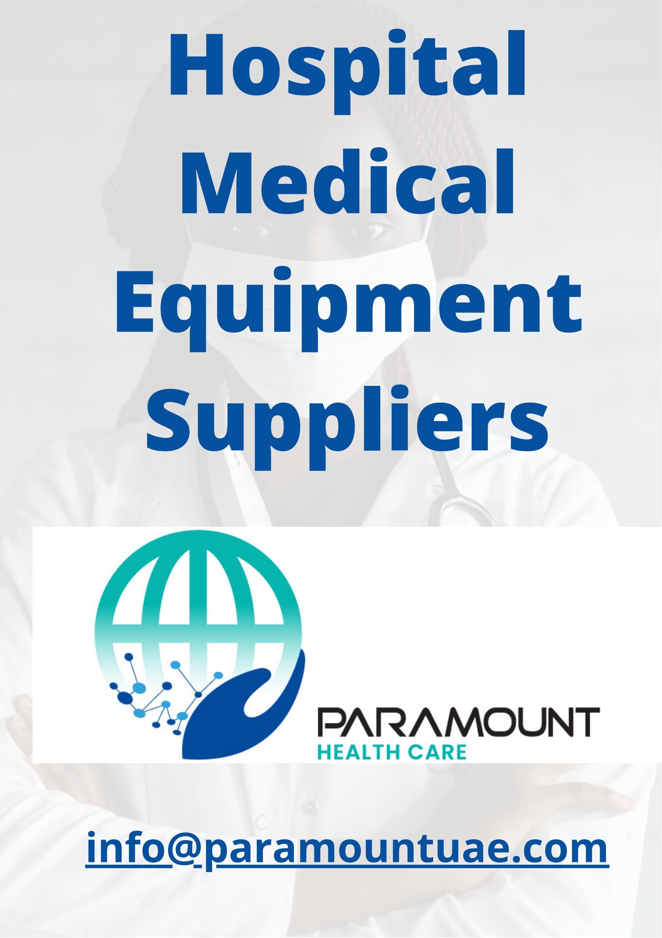 hospital medical equipment suppliers by Paramount UAE Issuu