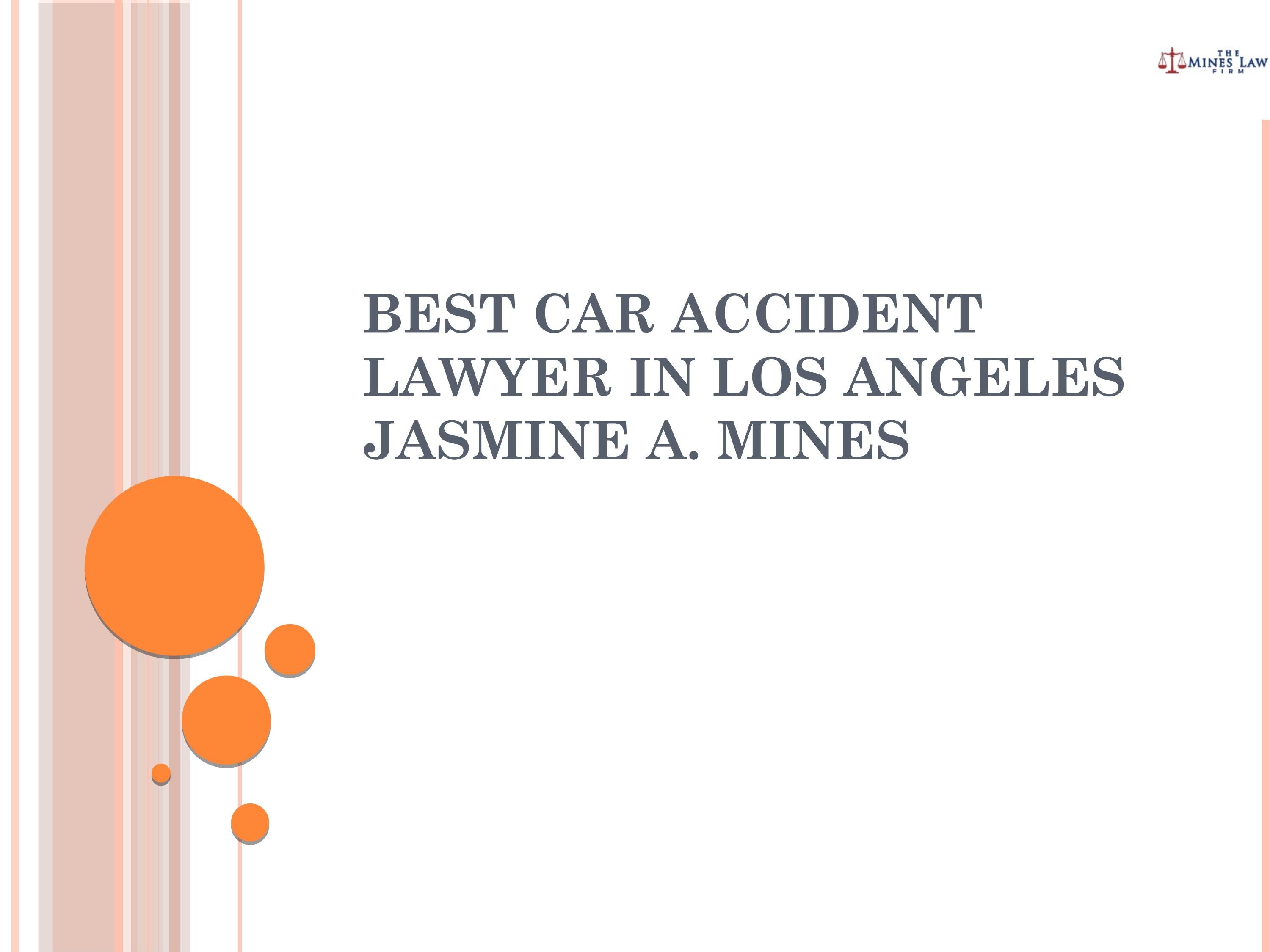 Best Car Accident Lawyer In Los Angeles Jasmine A. Mines by The Mines