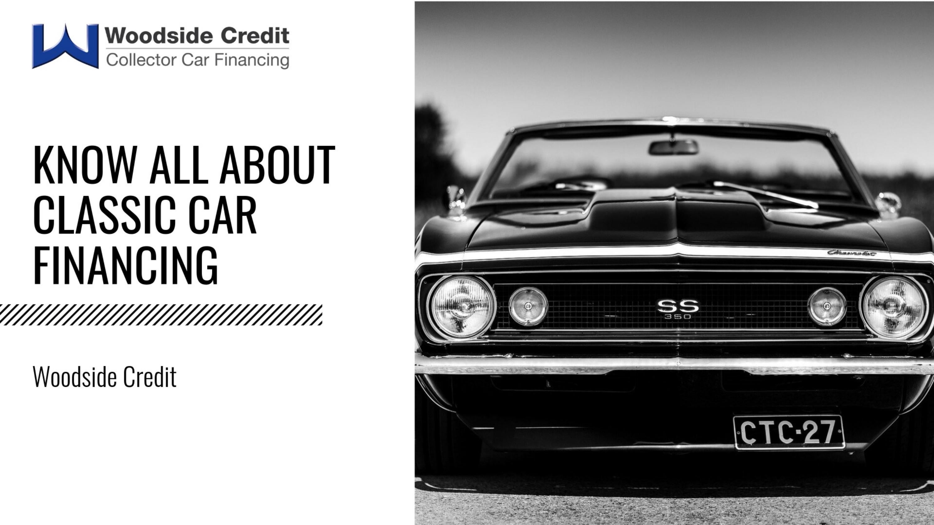Know all about Classic Car Financing by woodsidecreditca Issuu