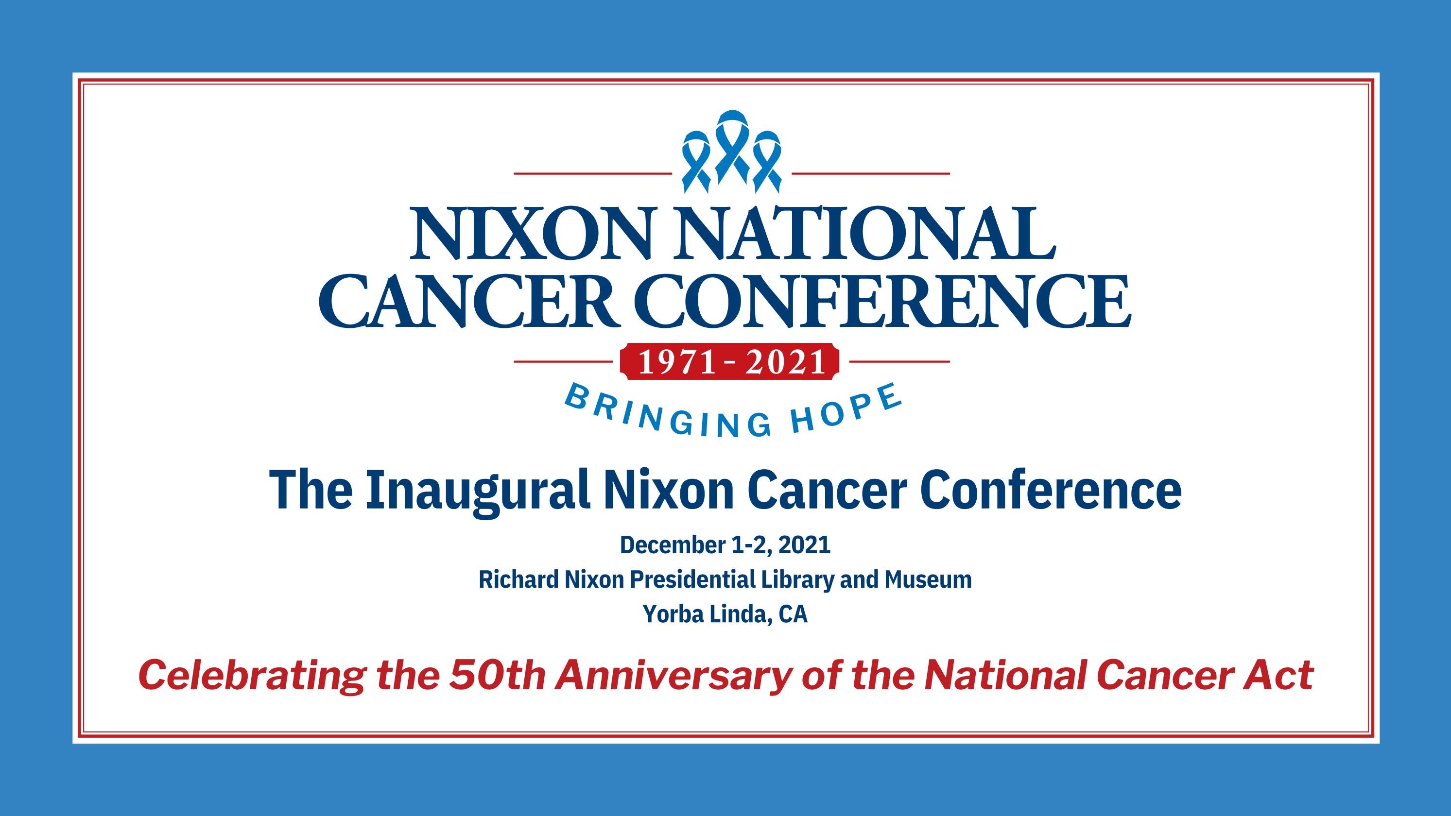 2021 Nixon National Cancer Conference by Nixon Foundation Issuu