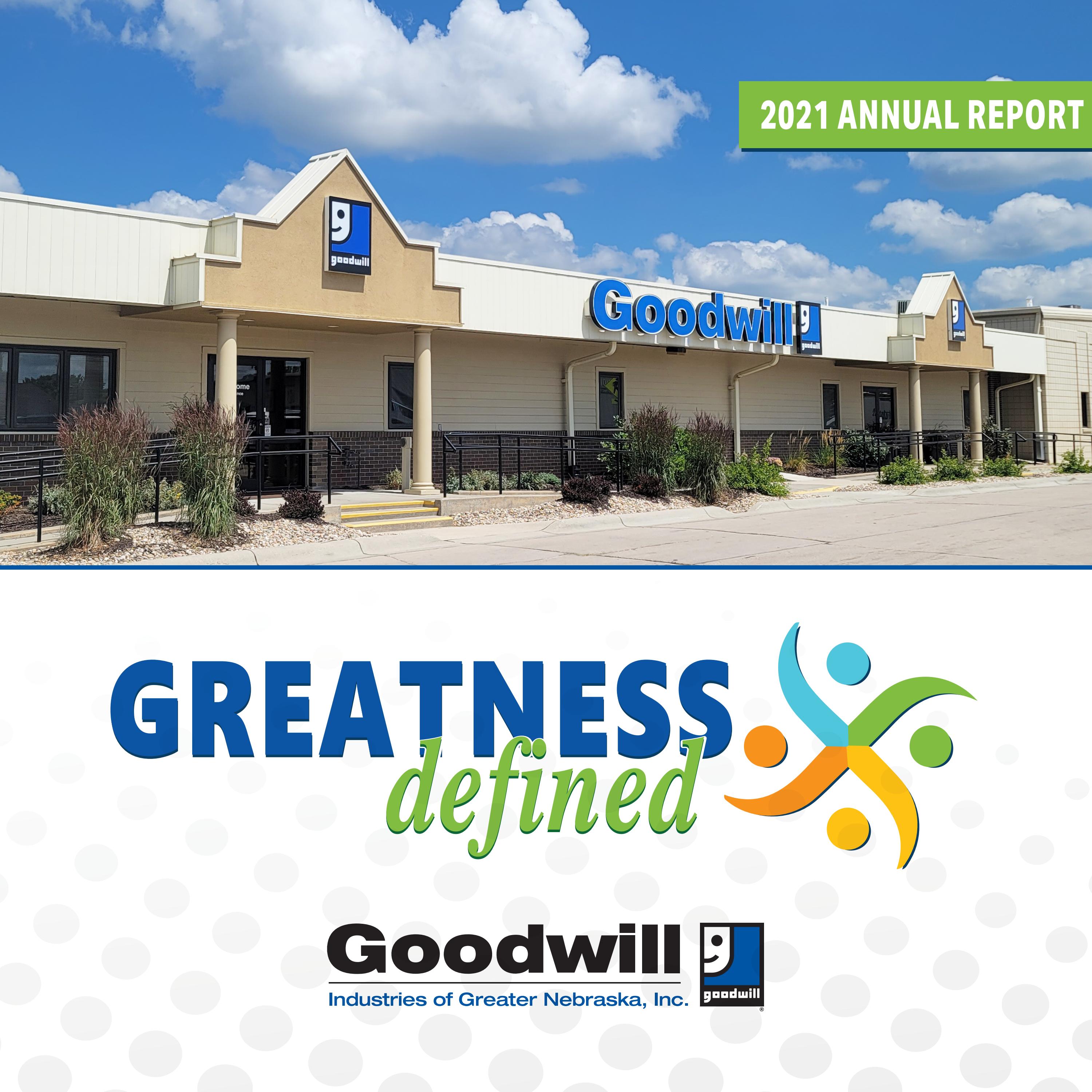 2021 Annual Report for Goodwill Industries of Greater Nebraska by