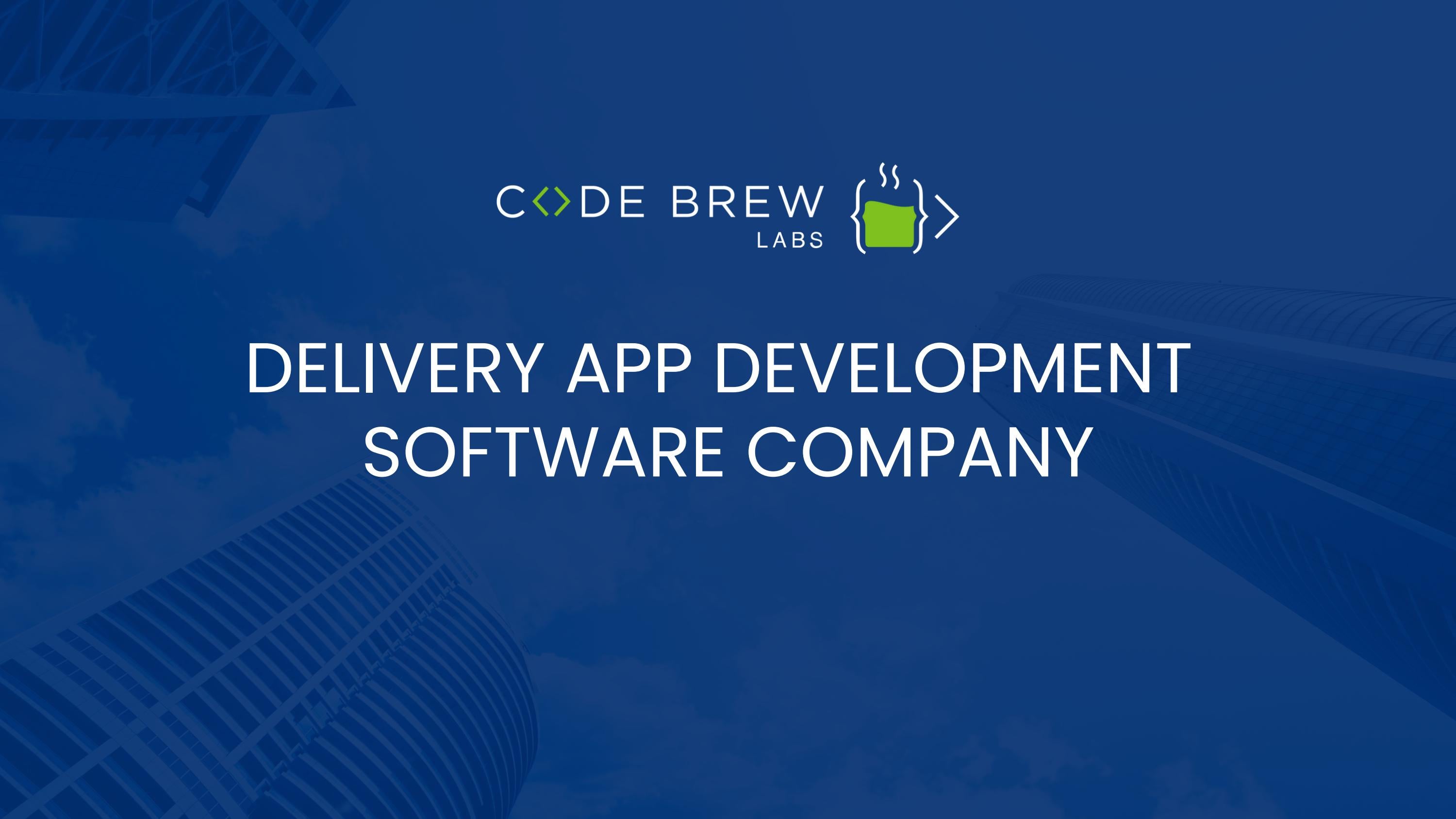 Now Make Delivery App With Code Brew Labs by CodeBrewLabs Issuu