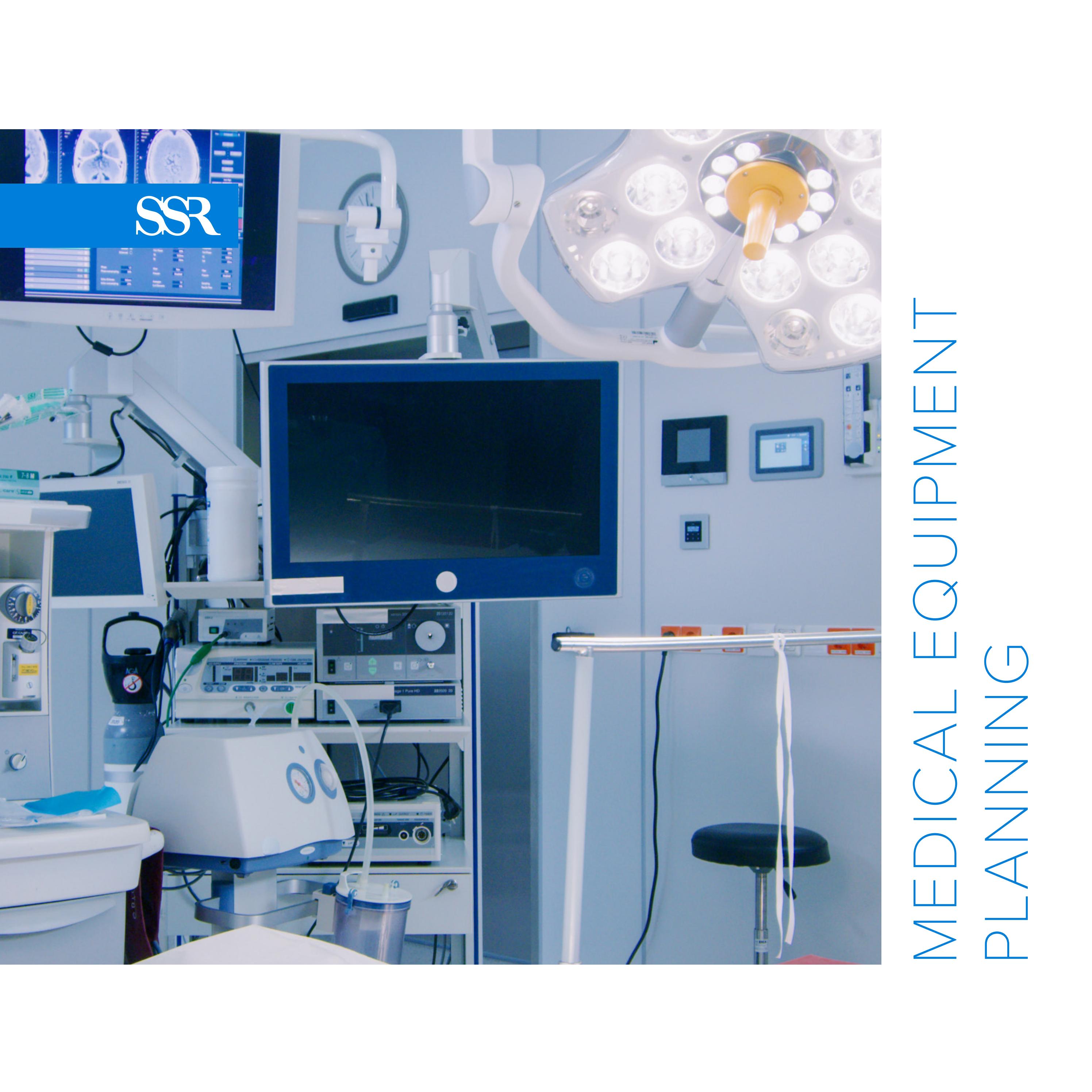 Medical Equipment Planning Overview Summer 2022 by Smith Seckman Reid