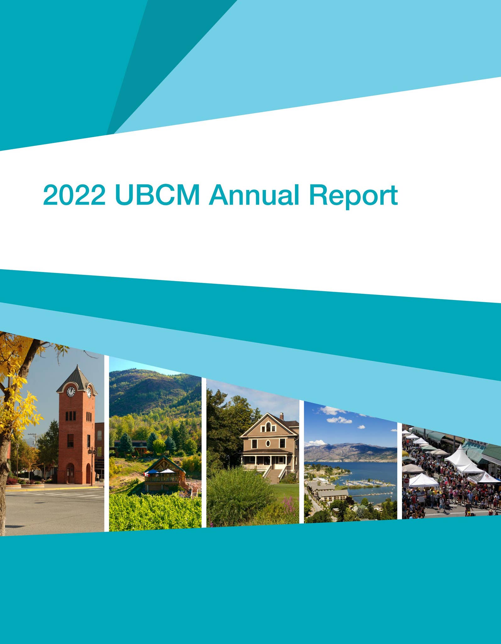 Ubcm 2022 UBCM Annual Report by ubcm - Issuu