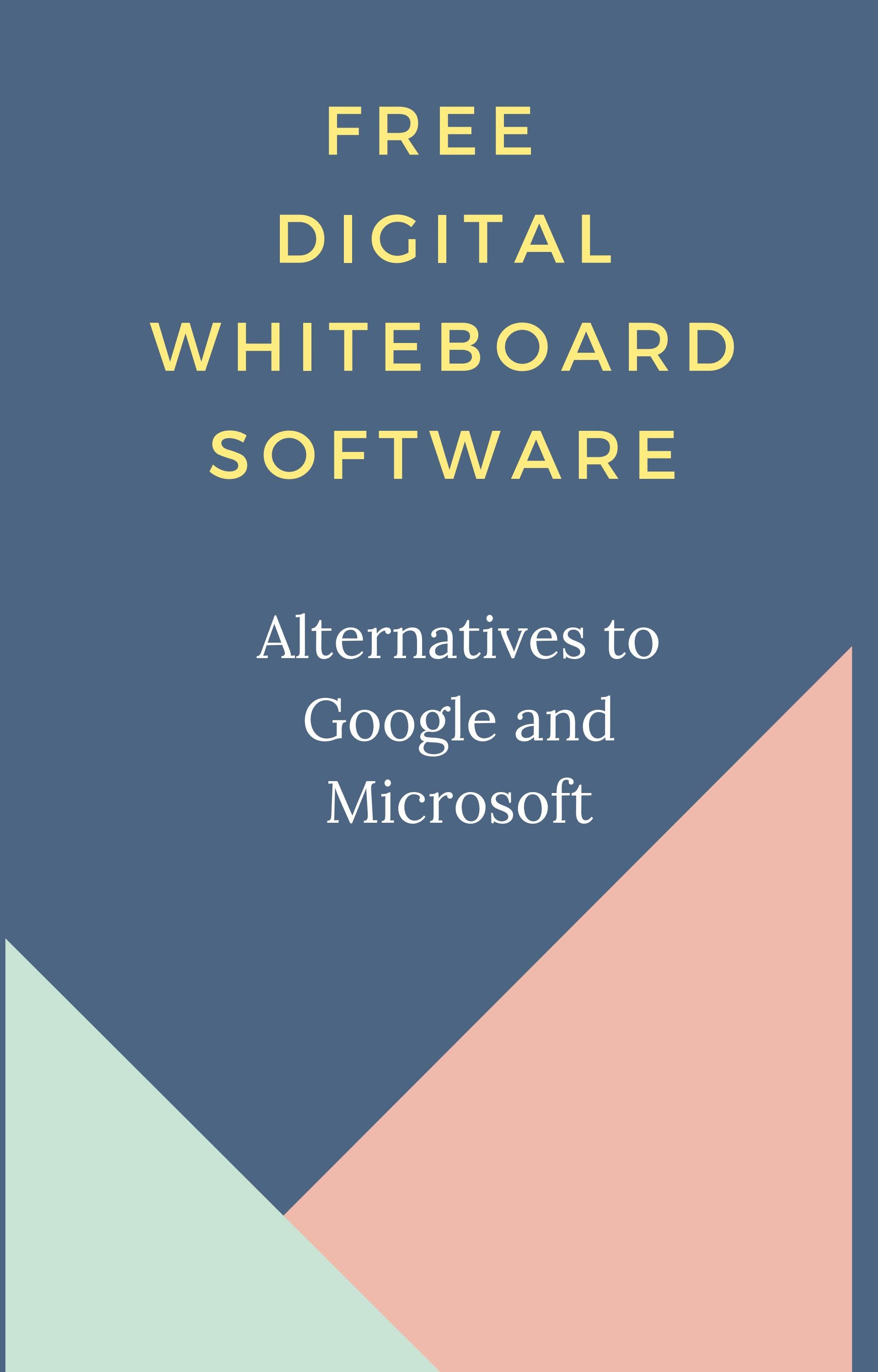Free Digital Whiteboard Software Alternatives to Google and Microsoft