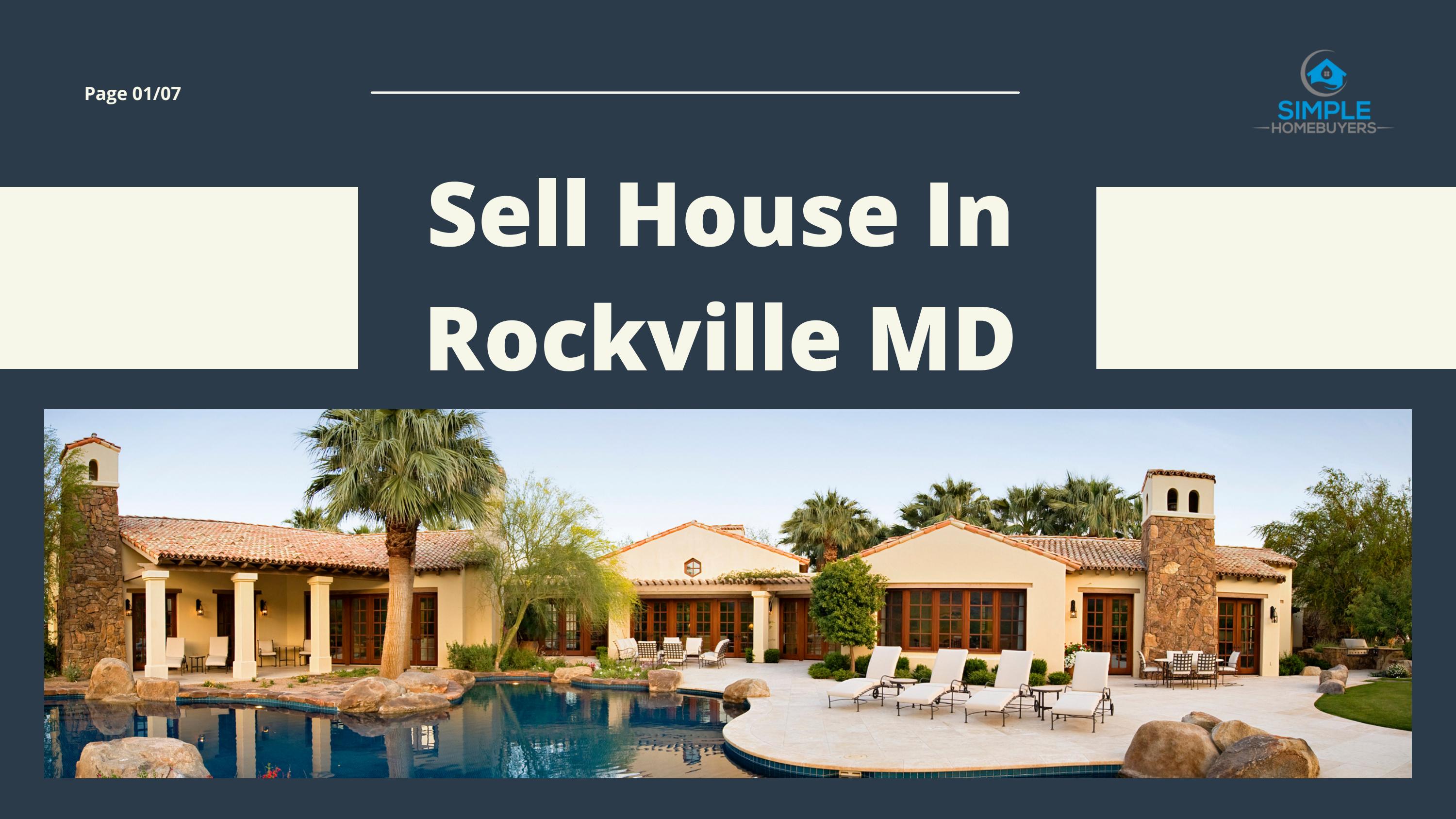Sell A House Fast In Rockville, MD by simplehomesbuyer Issuu