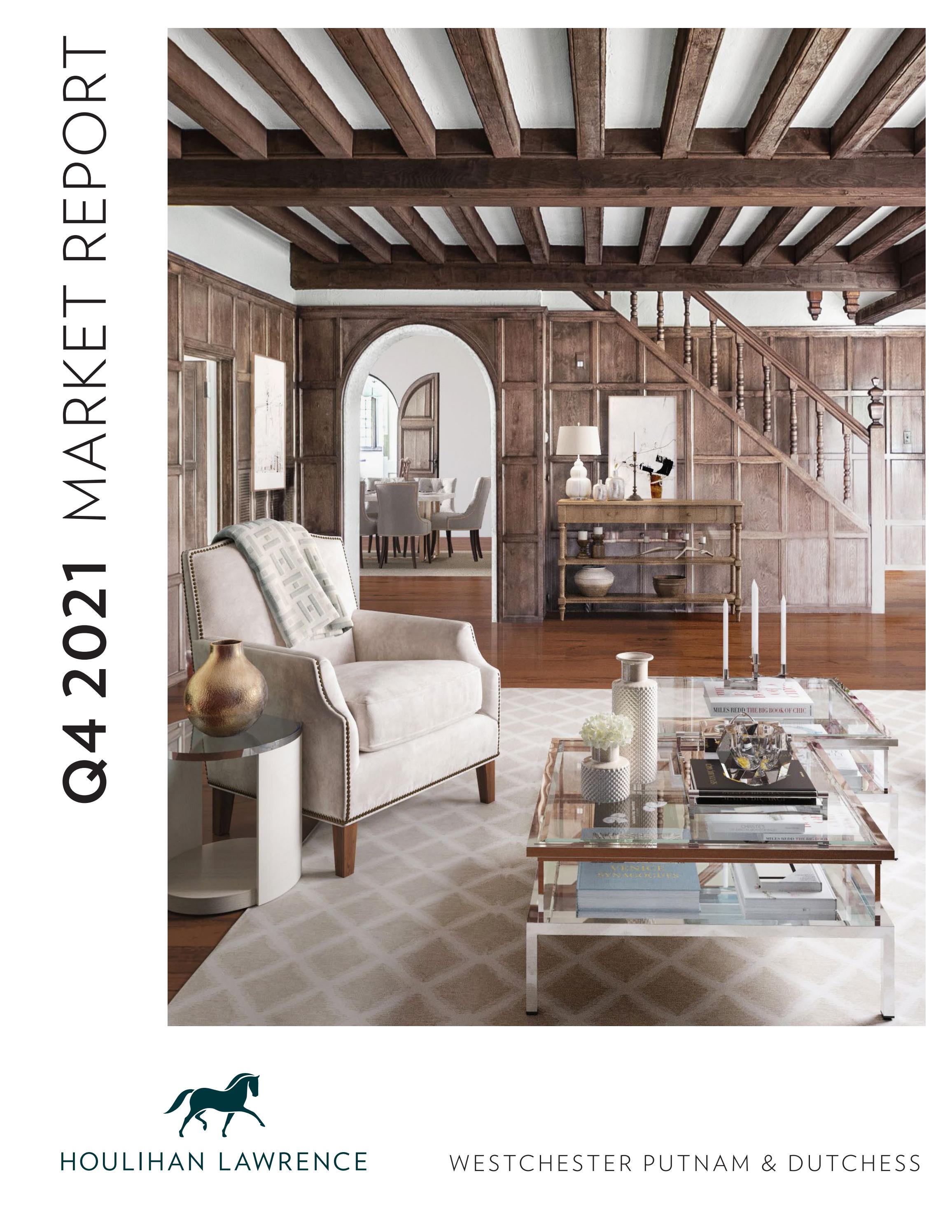 Houlihan_Lawrence_Q4_2021_Westchester__Putnam_Dutchess_Market_Report by