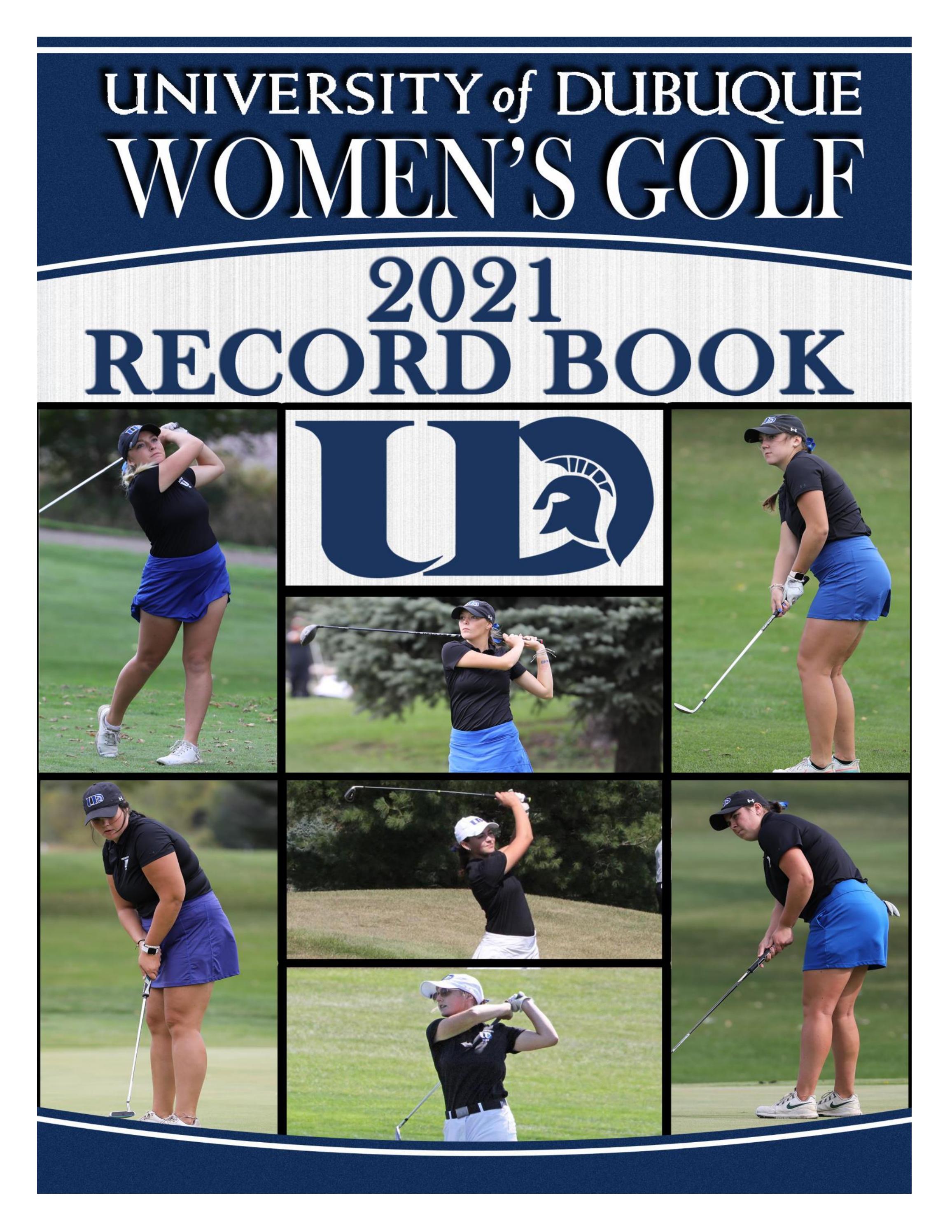 2021 University of Dubuque Women's Golf Record Book by UDubuqueSports