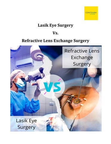 Lasik vs Refractive Lens Exchange Surgery by contouraglobal Issuu