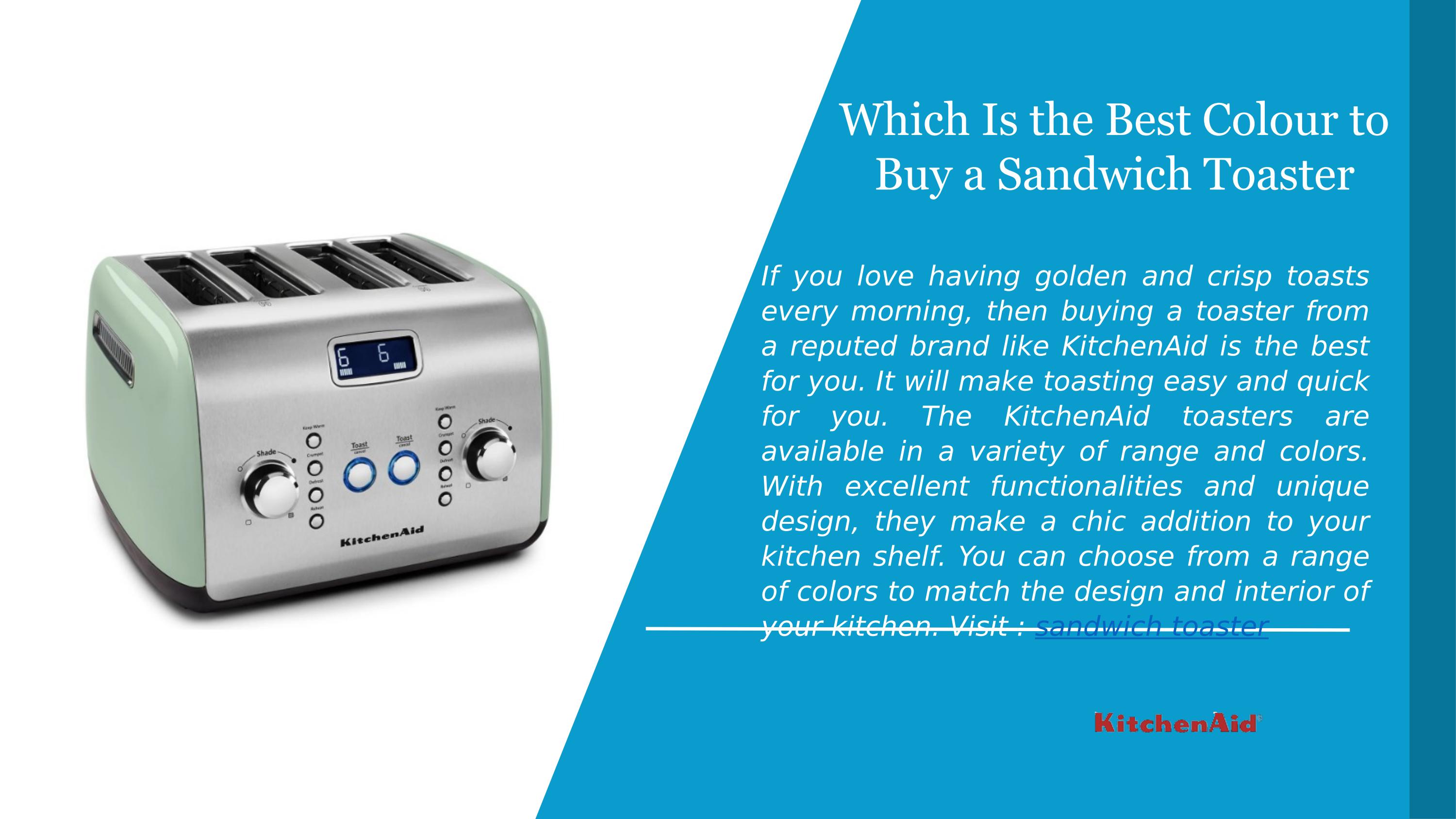 Which Is the Best Colour to Buy a Sandwich Toaster by KitchenAid NZ Issuu