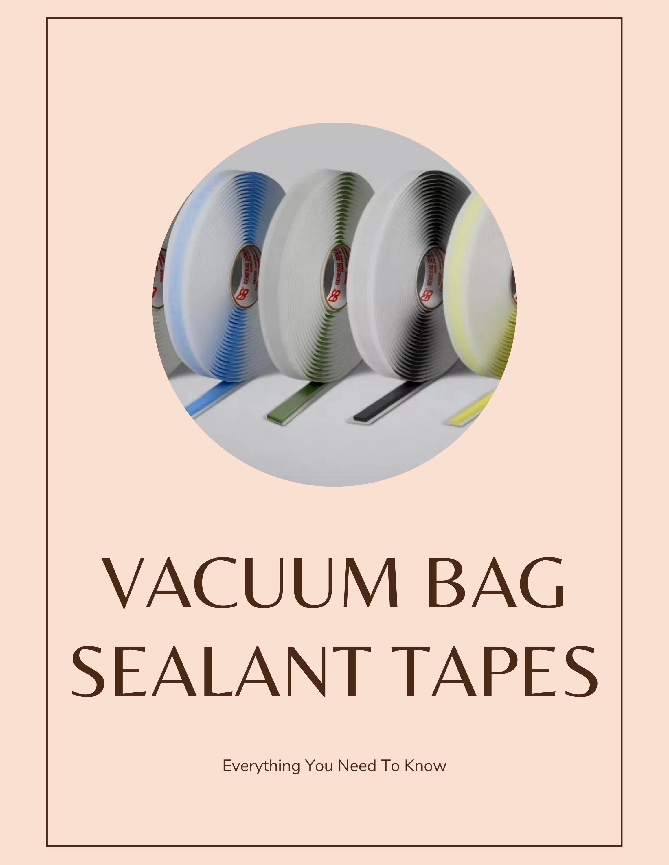What Is Vacuum Bag Sealant Tapes? by Rachel Pearce Issuu