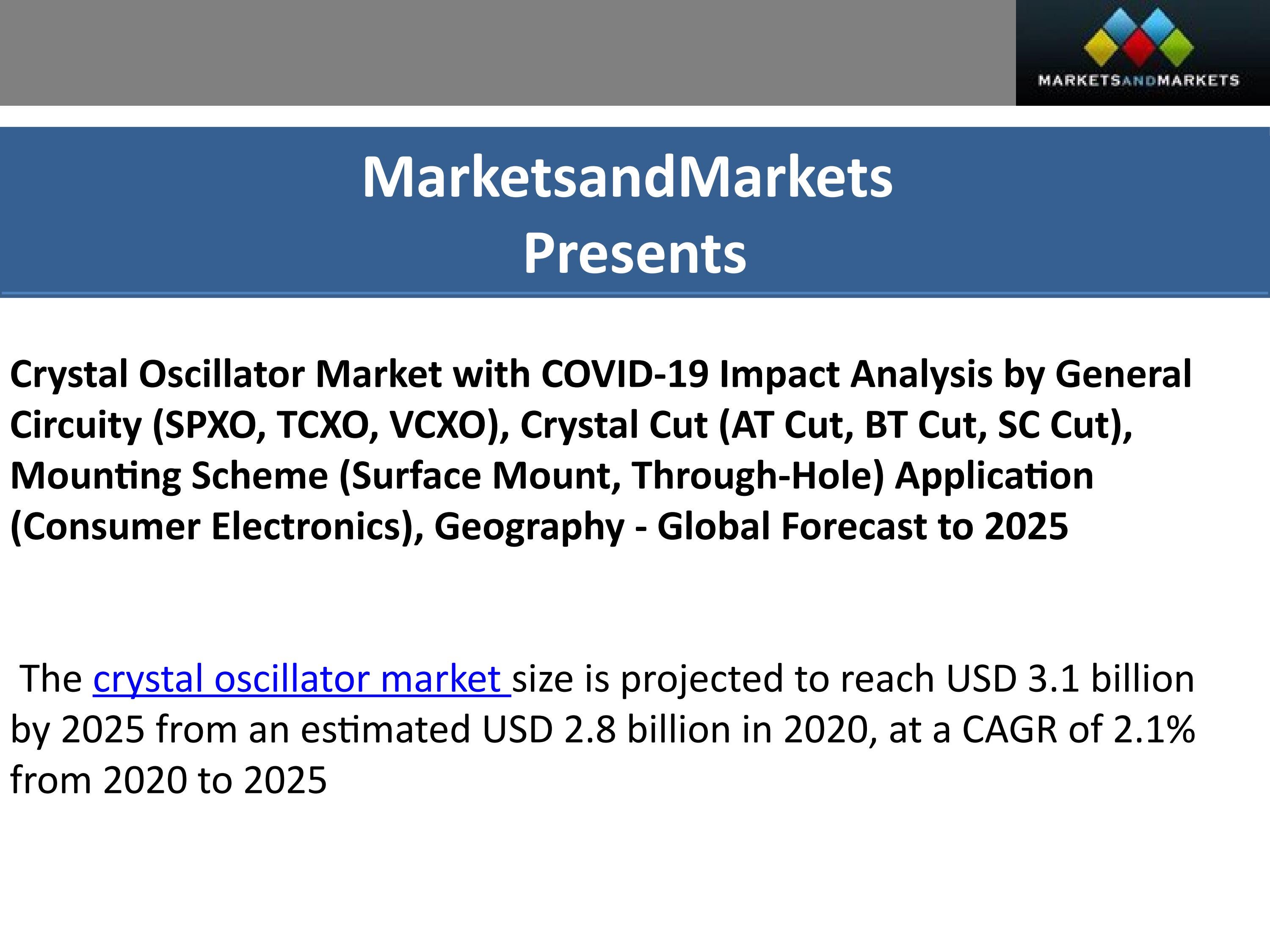 ATTRACTIVE GROWTH OPPORTUNITIES IN CRYSTAL OSCILLATOR MARKET by