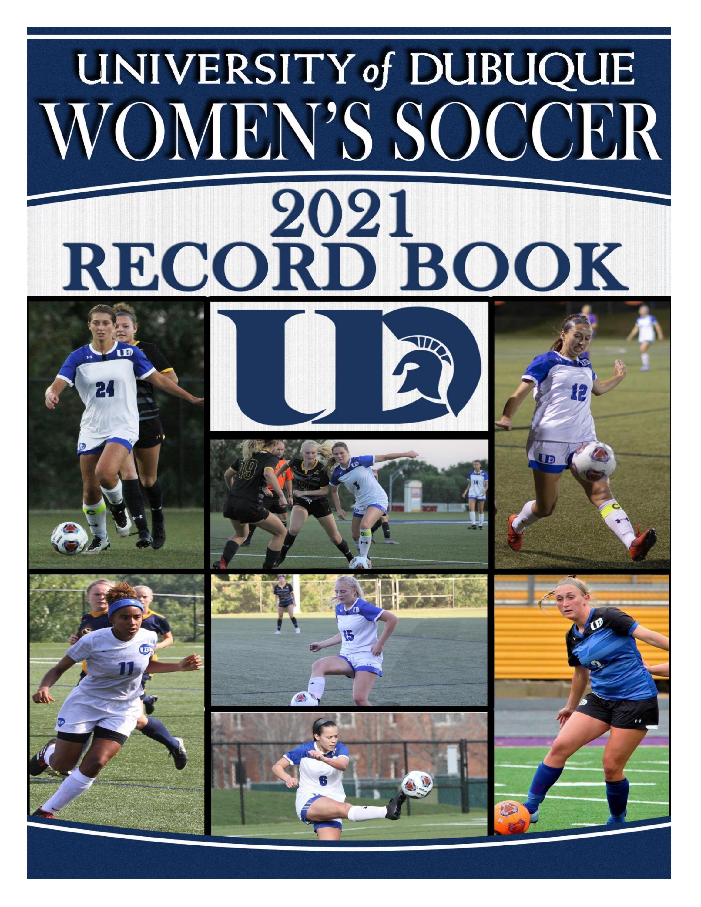 2021 University of Dubuque Women's Soccer Record Book by