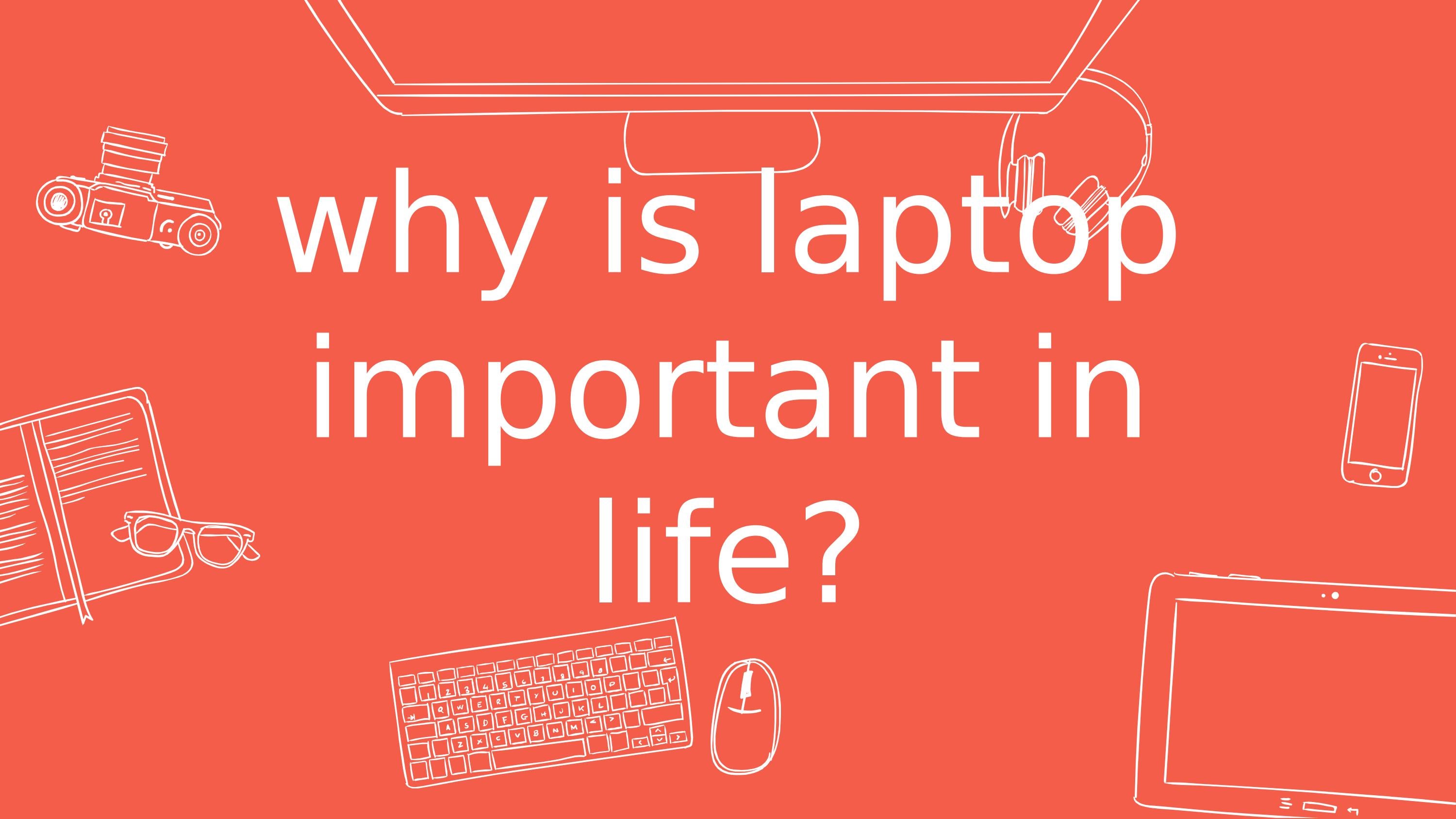 why the laptop is important in life? by Sneha IT Solutions Issuu