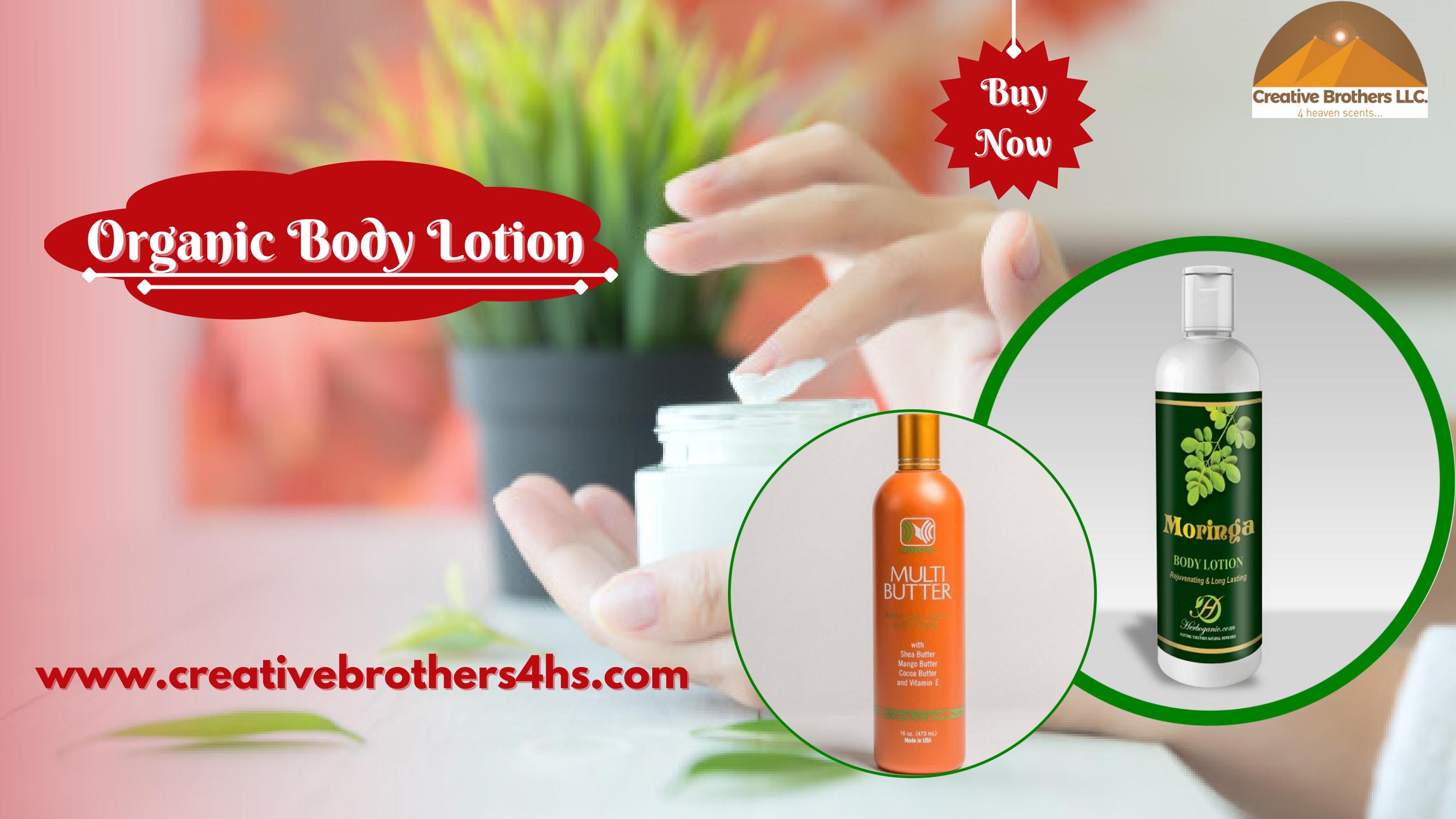 Make your Skin Beautiful with Organic Body Lotion by Creative Brother 4hs Issuu
