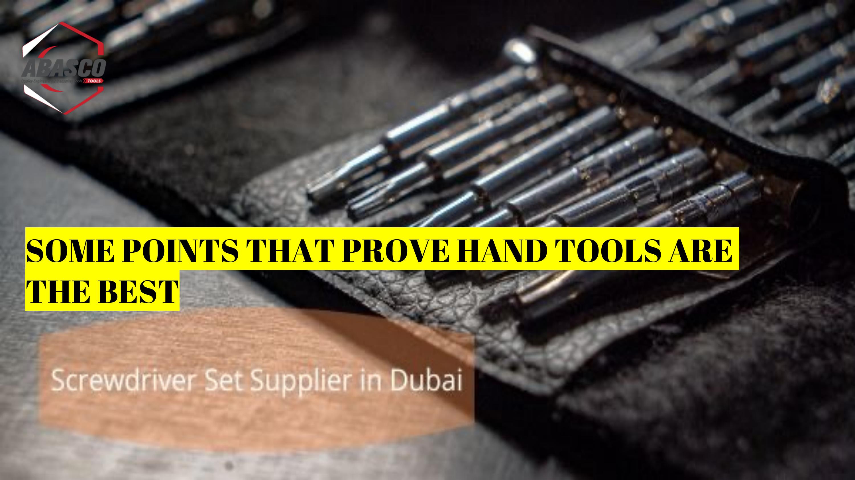Some Points that Prove Hand Tools are the Best by Tools suppliers in