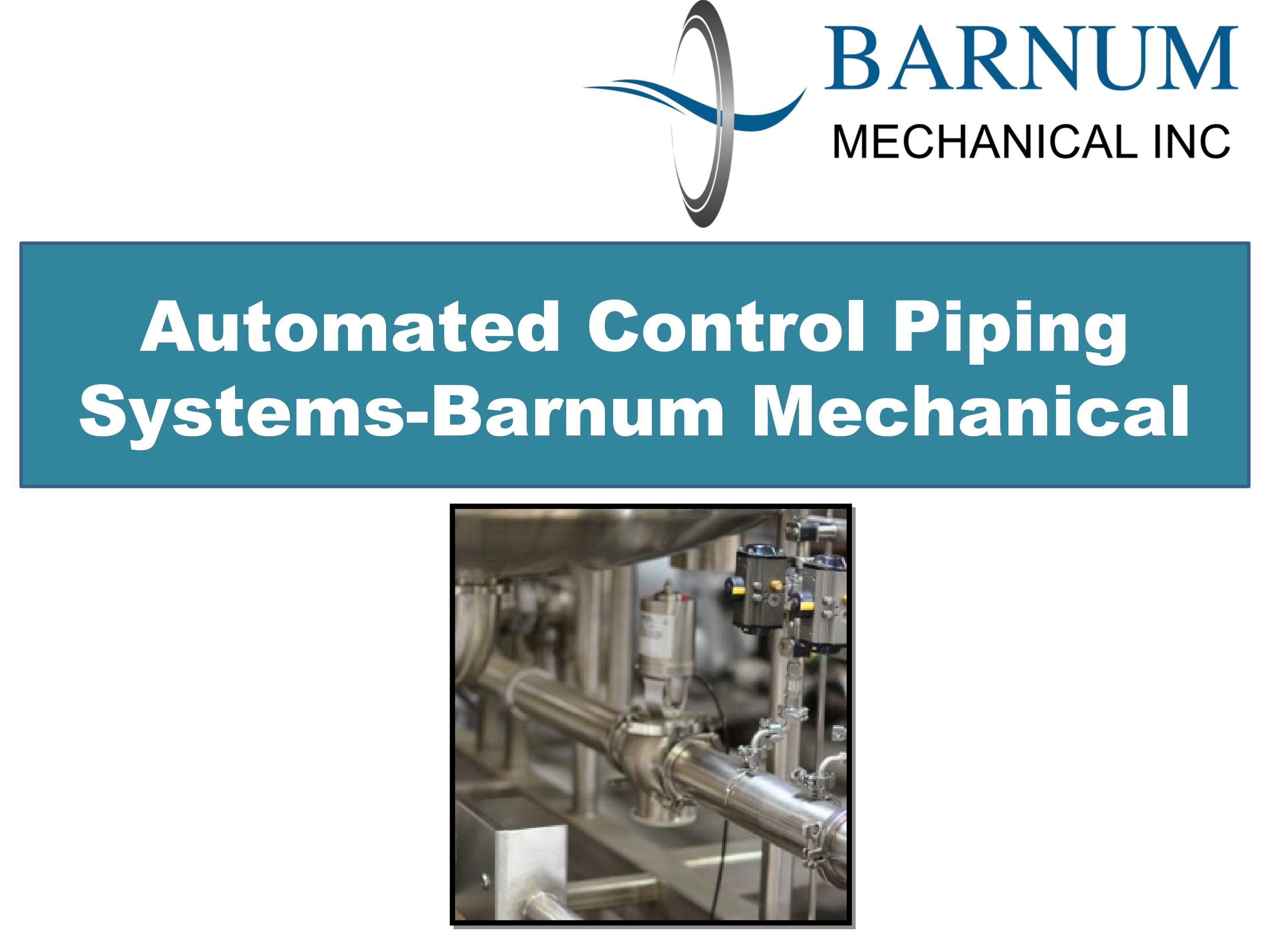 Automated Control Piping SystemsBarnum Mechanical by Barnum Mechanical Inc. Issuu