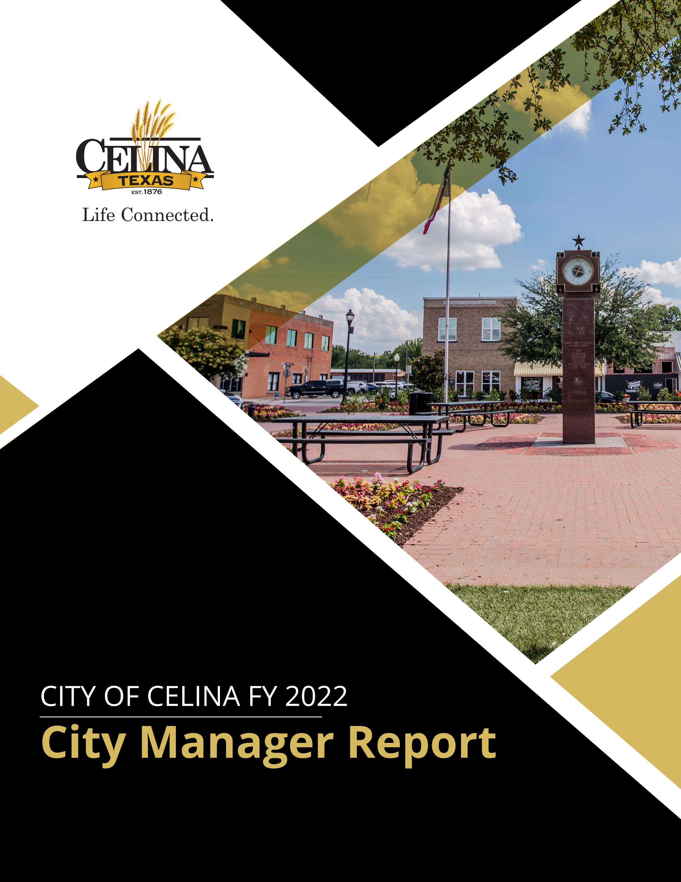 City Manager Report City of Celina FY 2022 by Celina, Texas Life