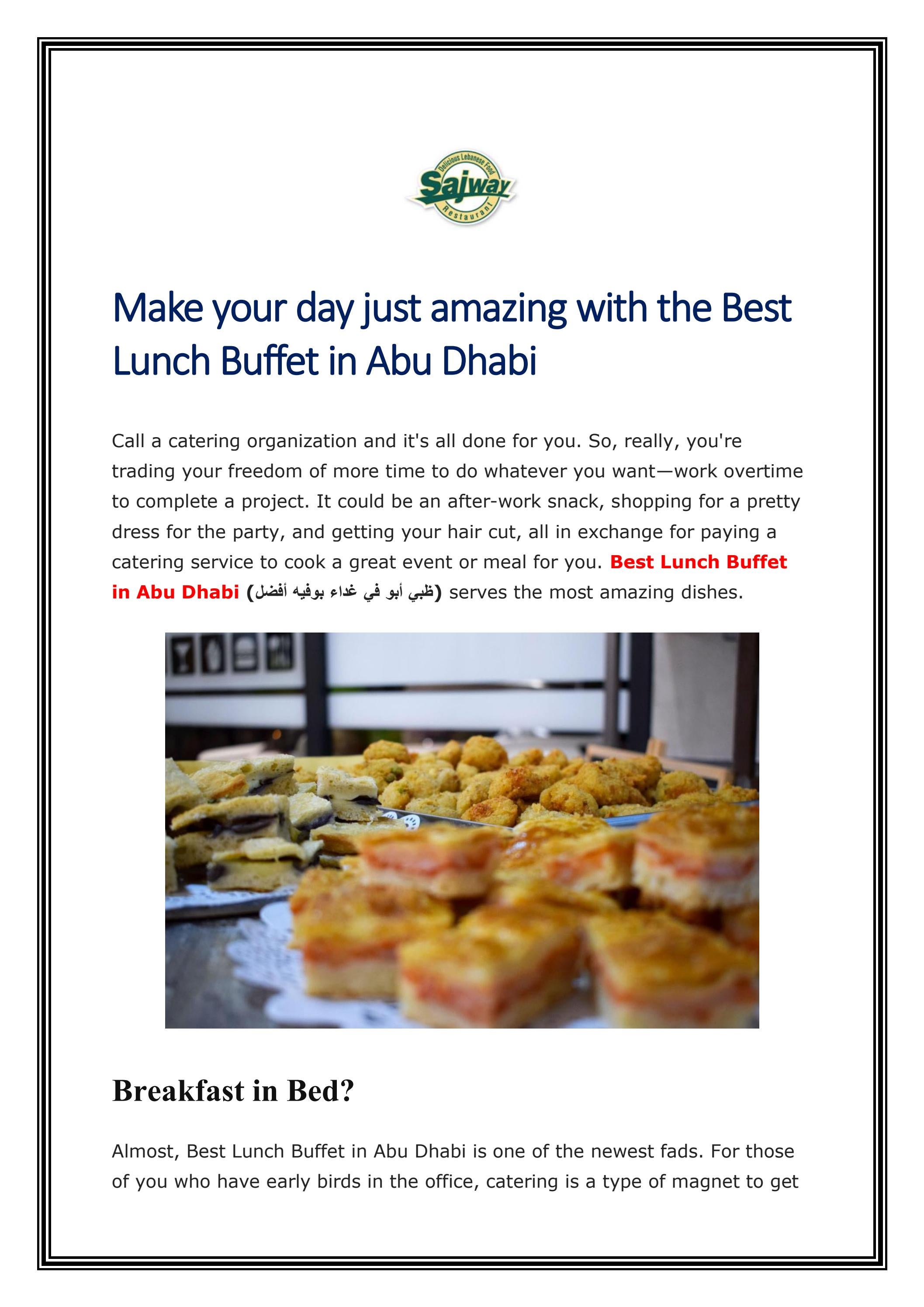 Make your day just amazing with the Best Lunch Buf