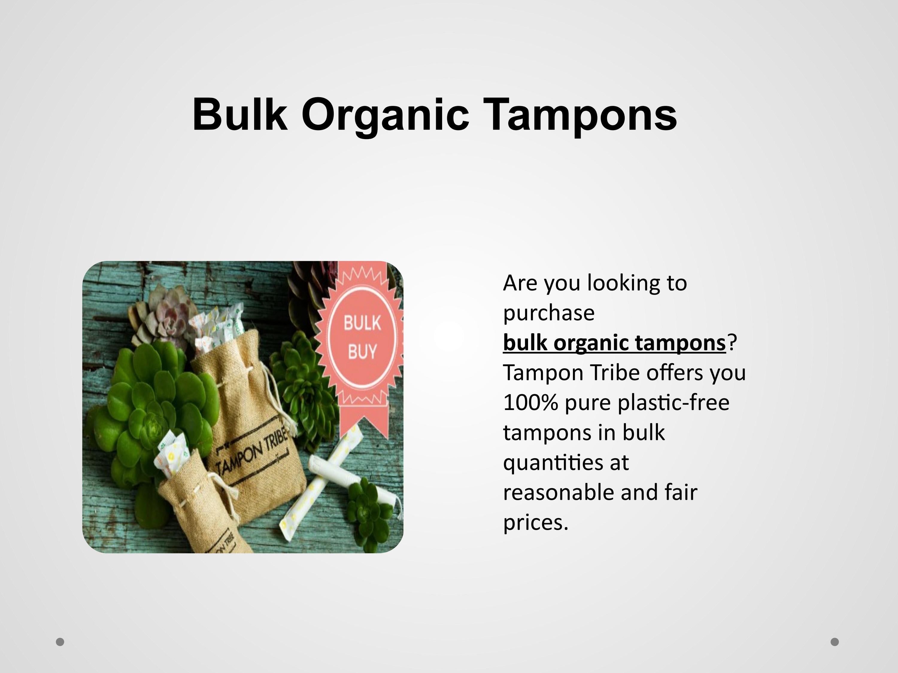 Bulk Organic Tampons by Tampon Tribe Issuu