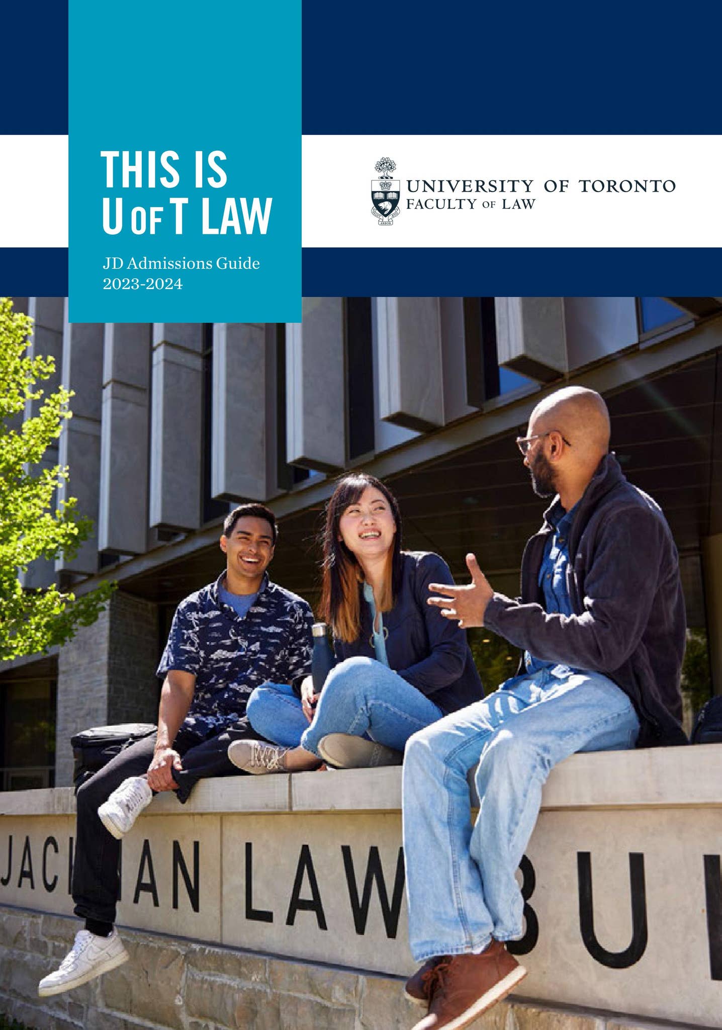 University of Toronto | This is UofT Law | JD Admissions Guide 2023-24 ...