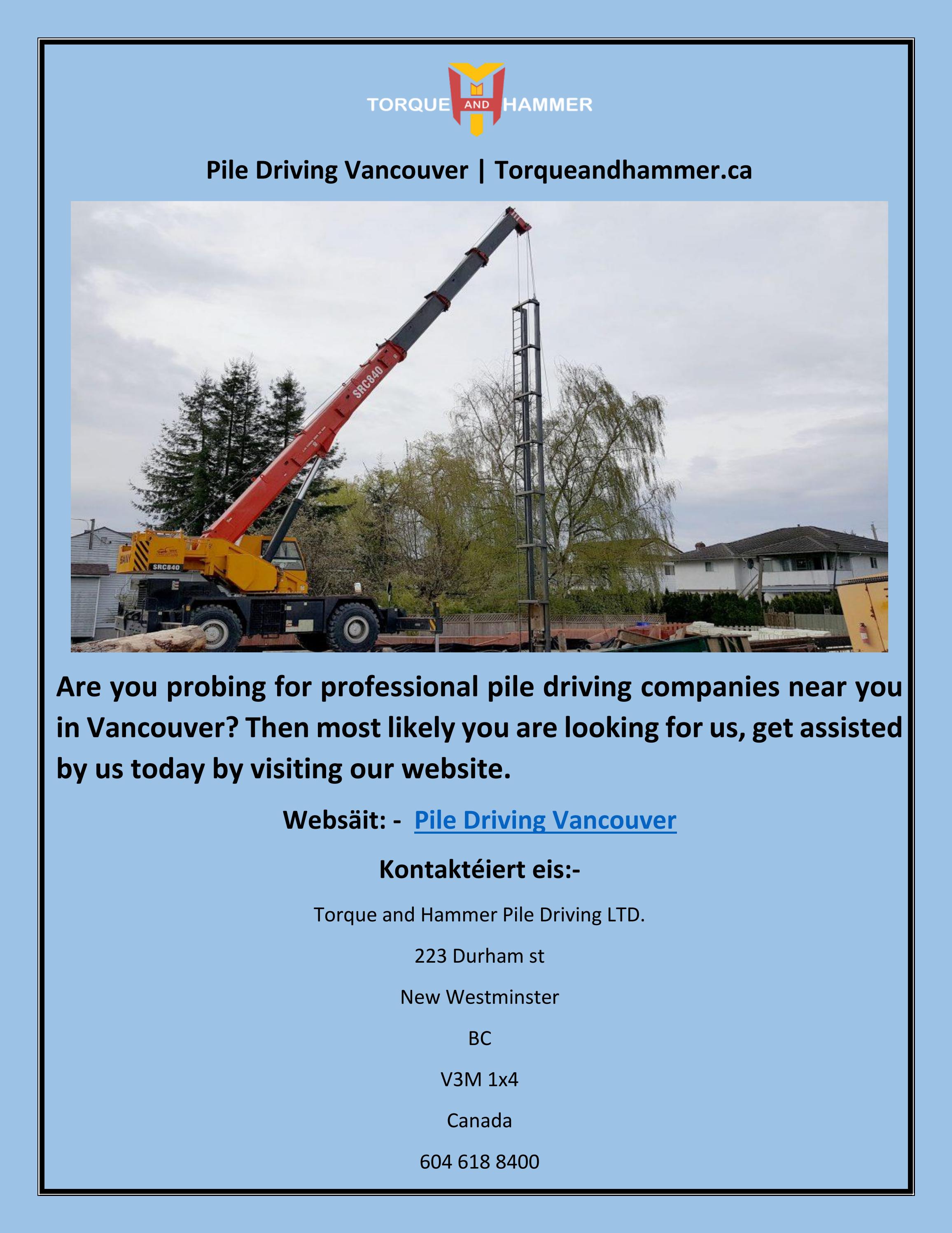 Pile Driving Vancouver Torqueandhammer.ca by Torque and Hammer Issuu