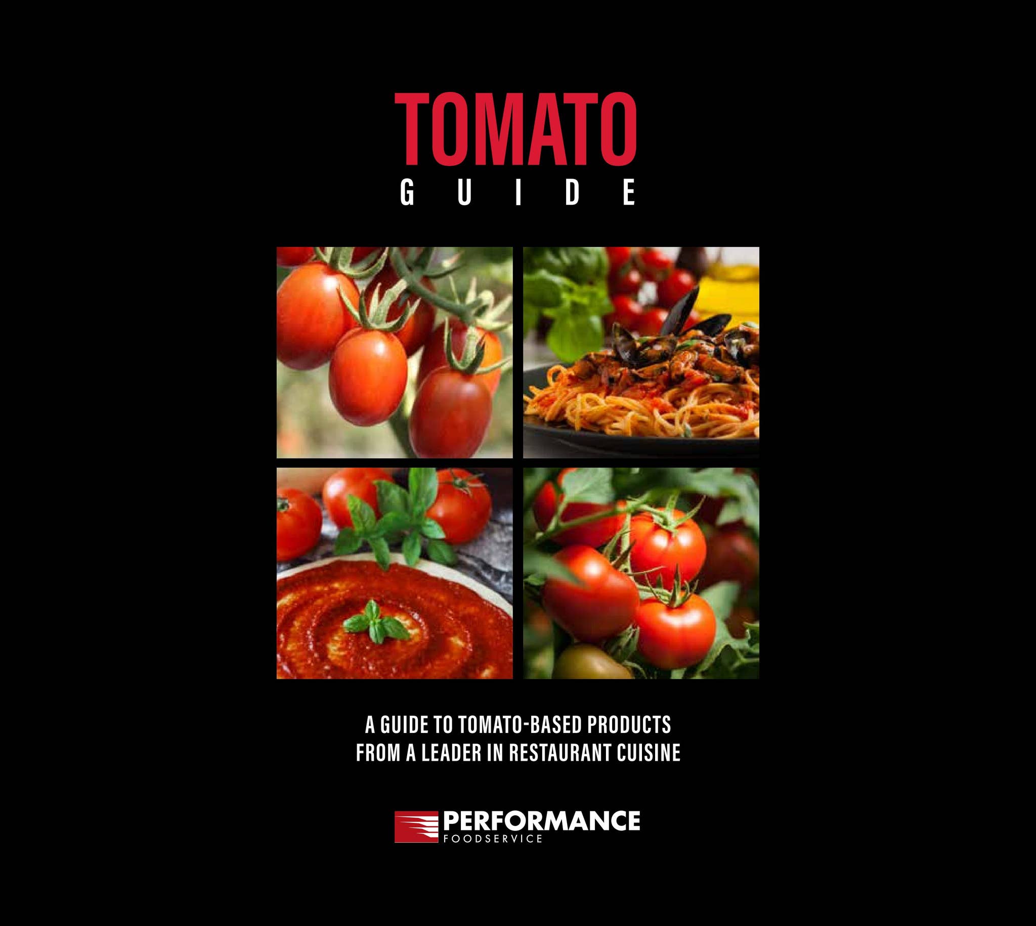 Tomatosource Performance Foodservice - Tomato Guide by pfsnashville.com - Issuu