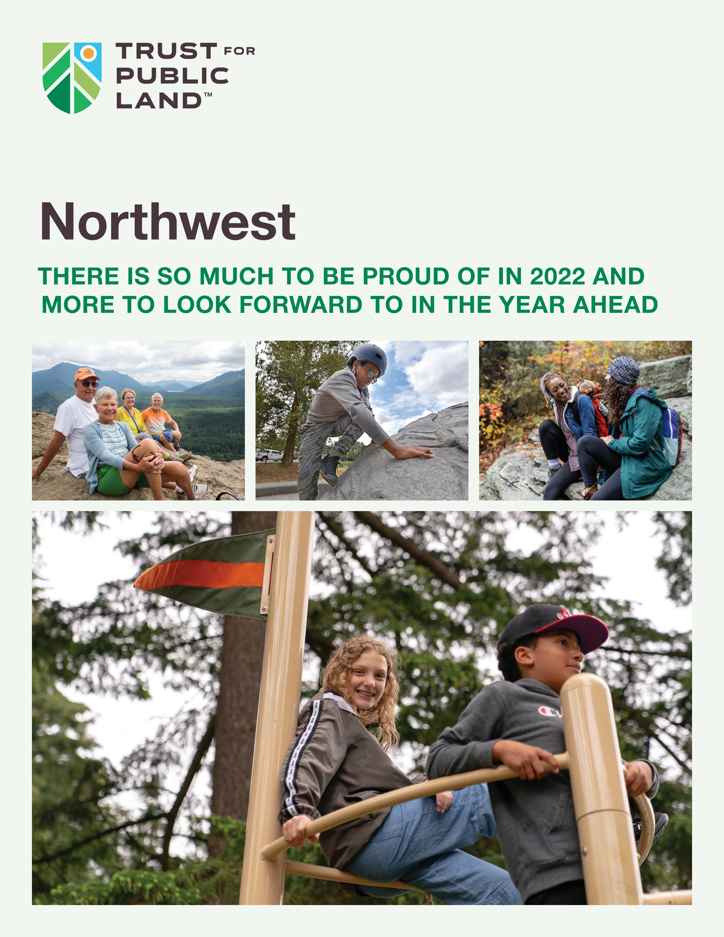 Trust for Public Land in the Northwest 2022 by Trust for Public Land