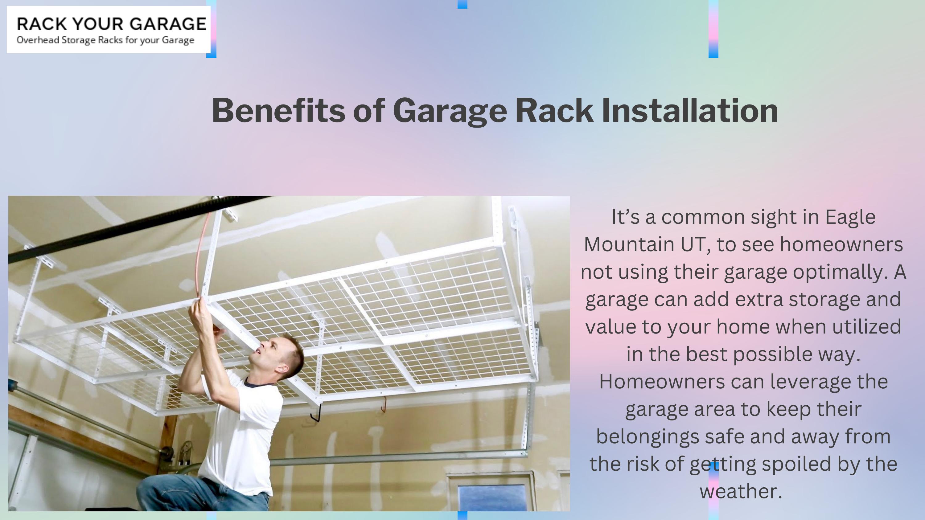 Benefits of Garage Rack Installation by Rack Your Garage Issuu