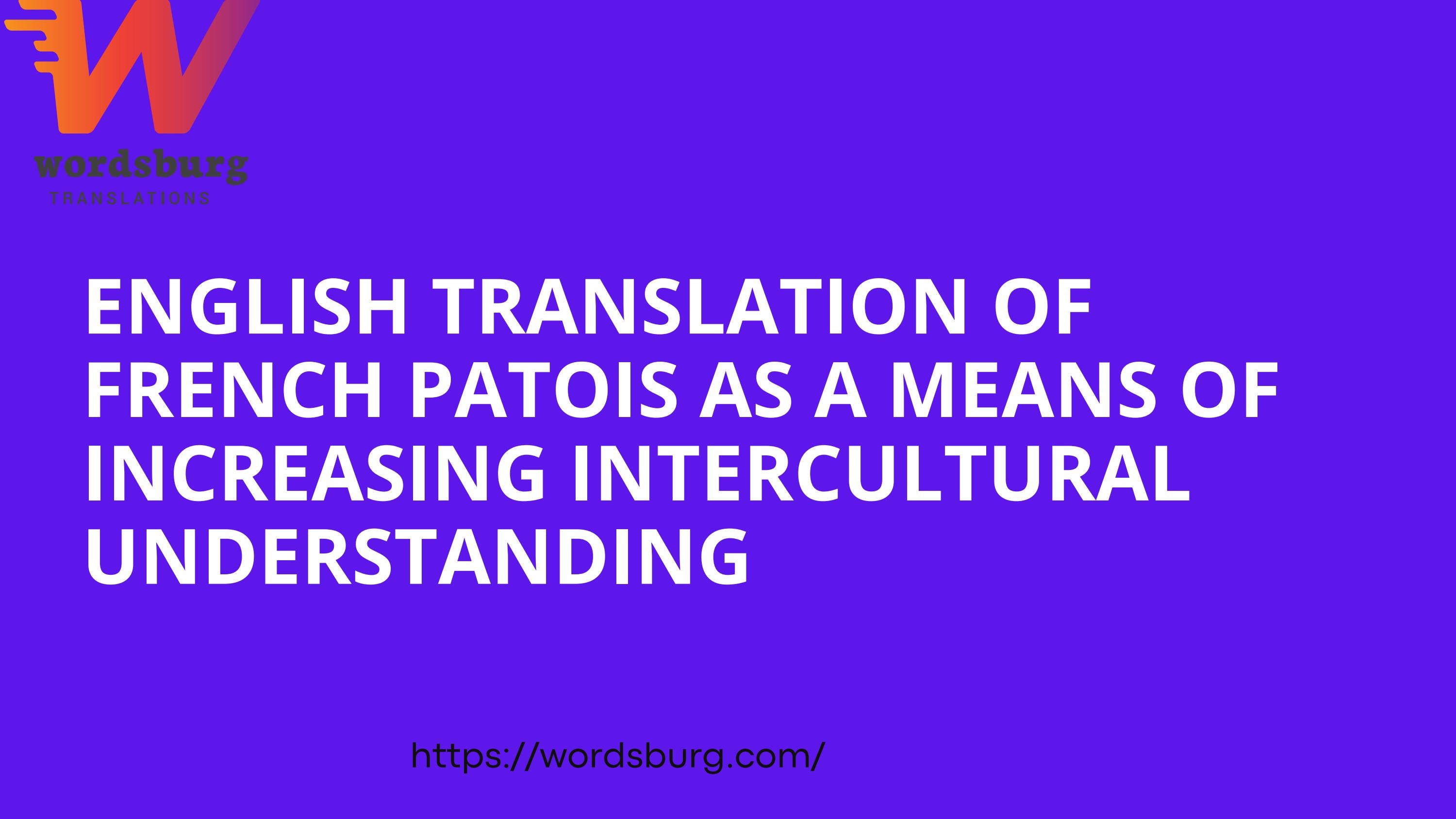 English translation of French patois as a means of increasing