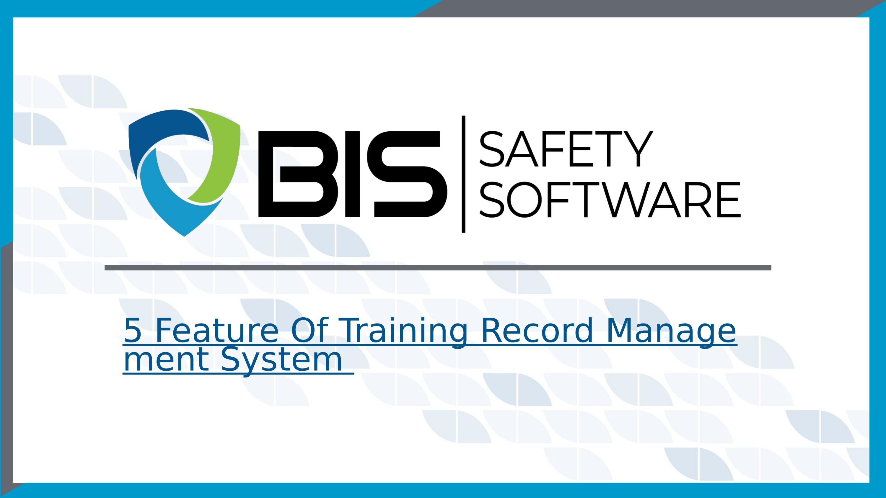 5 Tips for Choosing the Best Training Record Management System in 2022