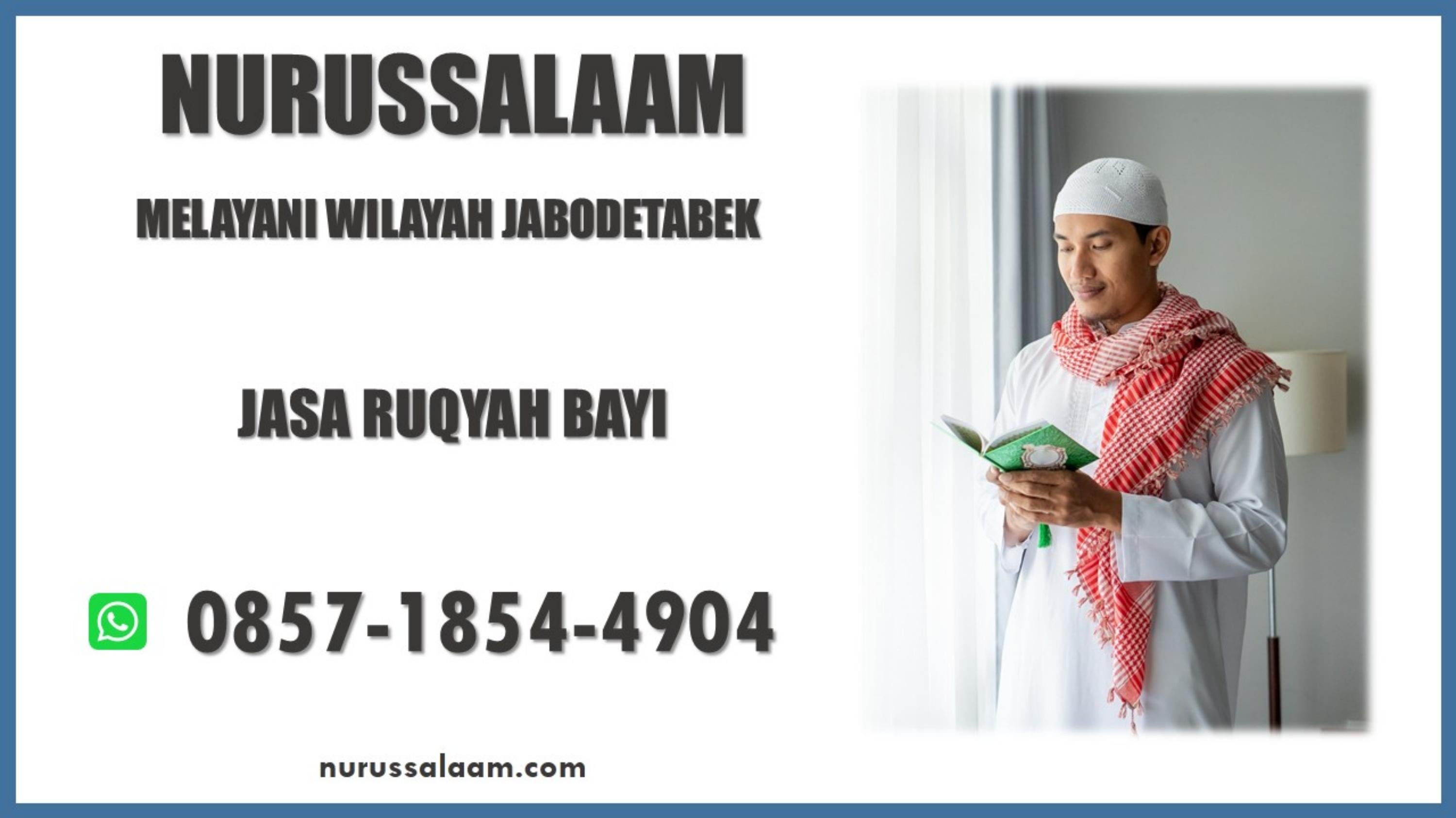 0857-1854-4904, Jasa Ruqyah di Cijeruk Kabupaten Bogor by Nurus Salaam