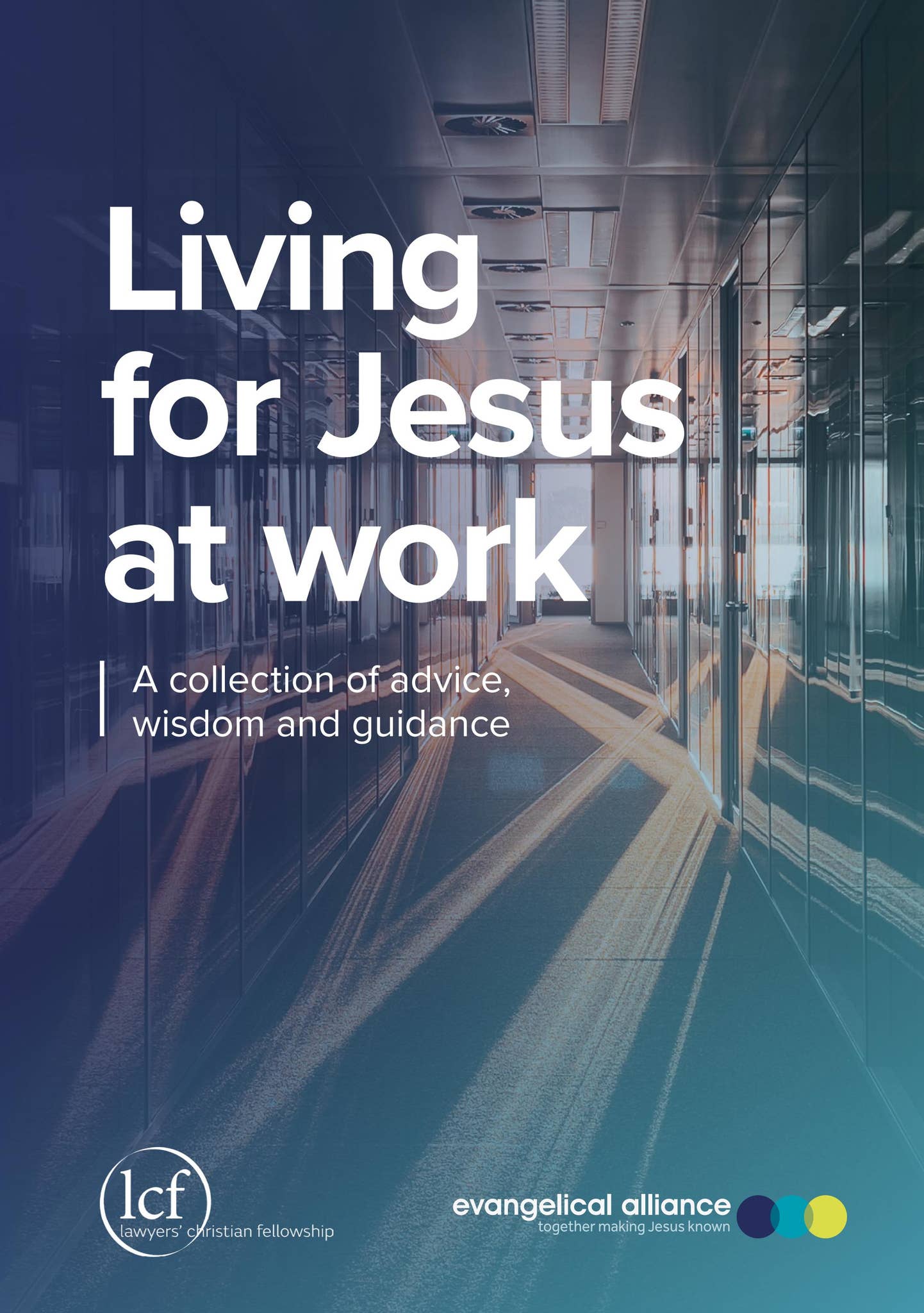 Living for Jesus at work by Evangelical Alliance - Issuu