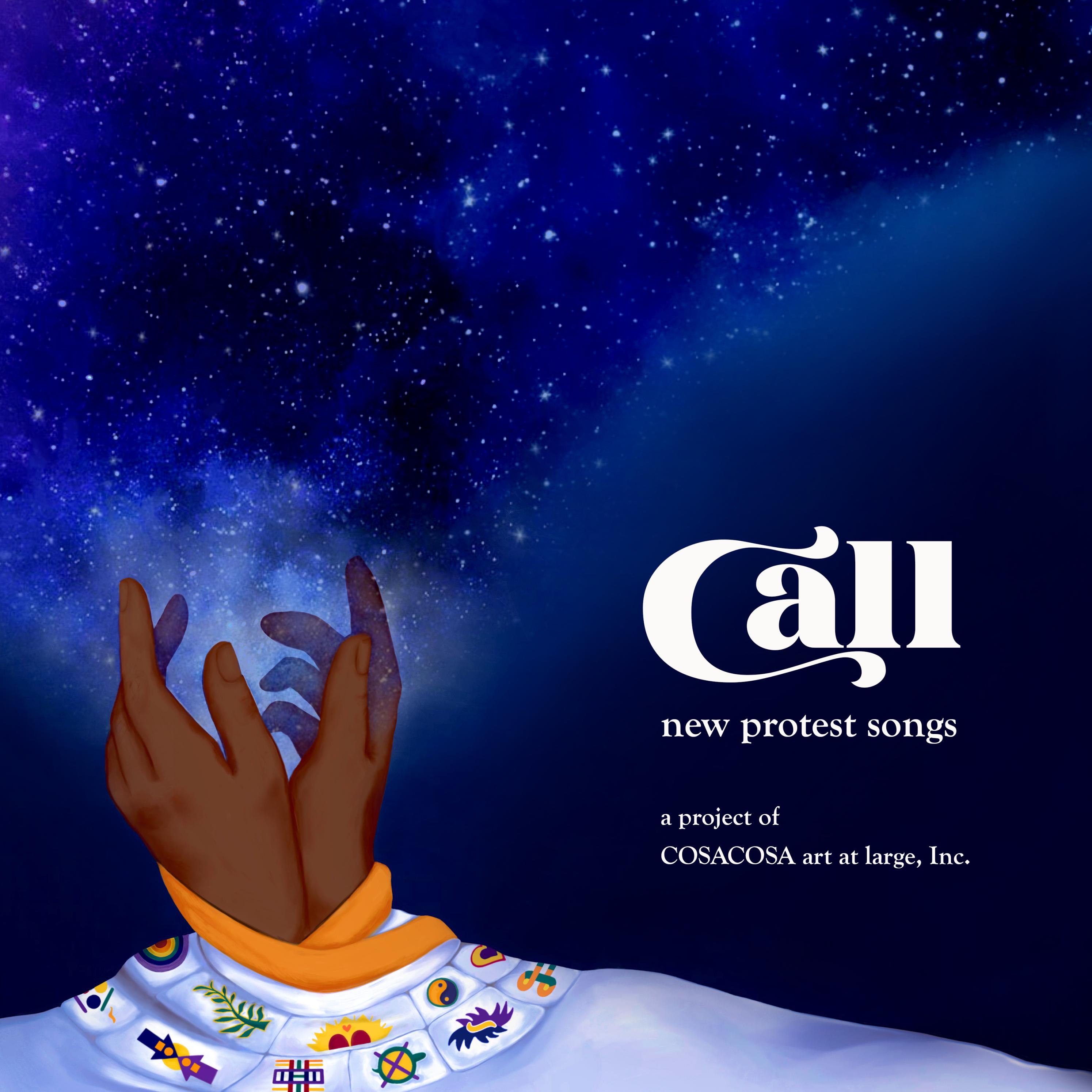call-new-protest-songs-a-project-of-cosacosa-art-at-large-inc-by