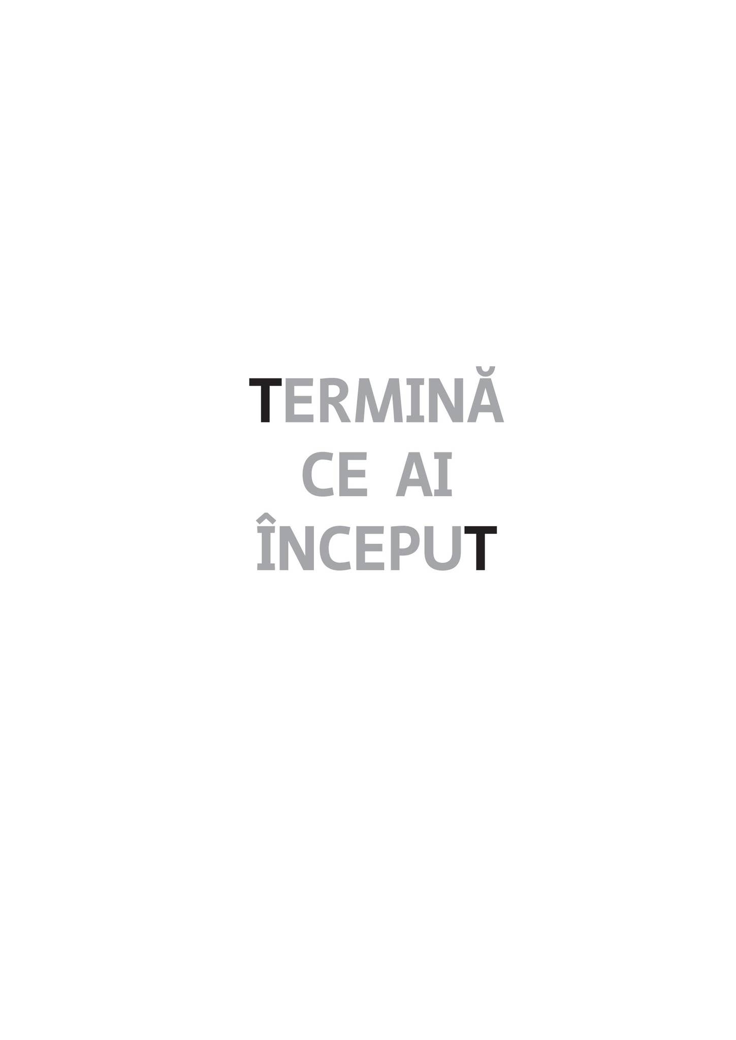 Termina ce ai inceput by Editura Publica - Issuu
