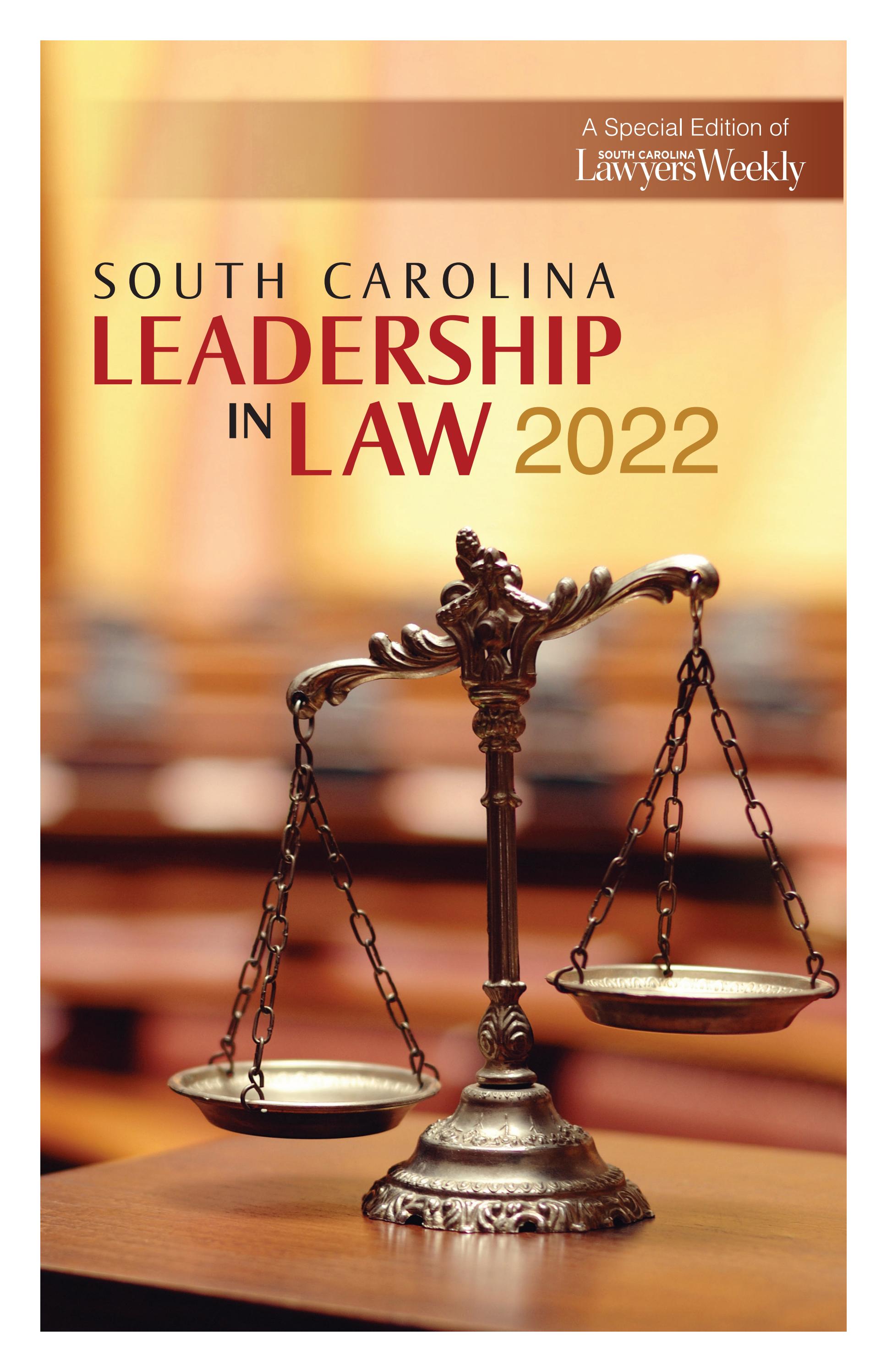 South Carolina Lawyers Weekly Leadership in Law 2022 by SC Biz News Issuu