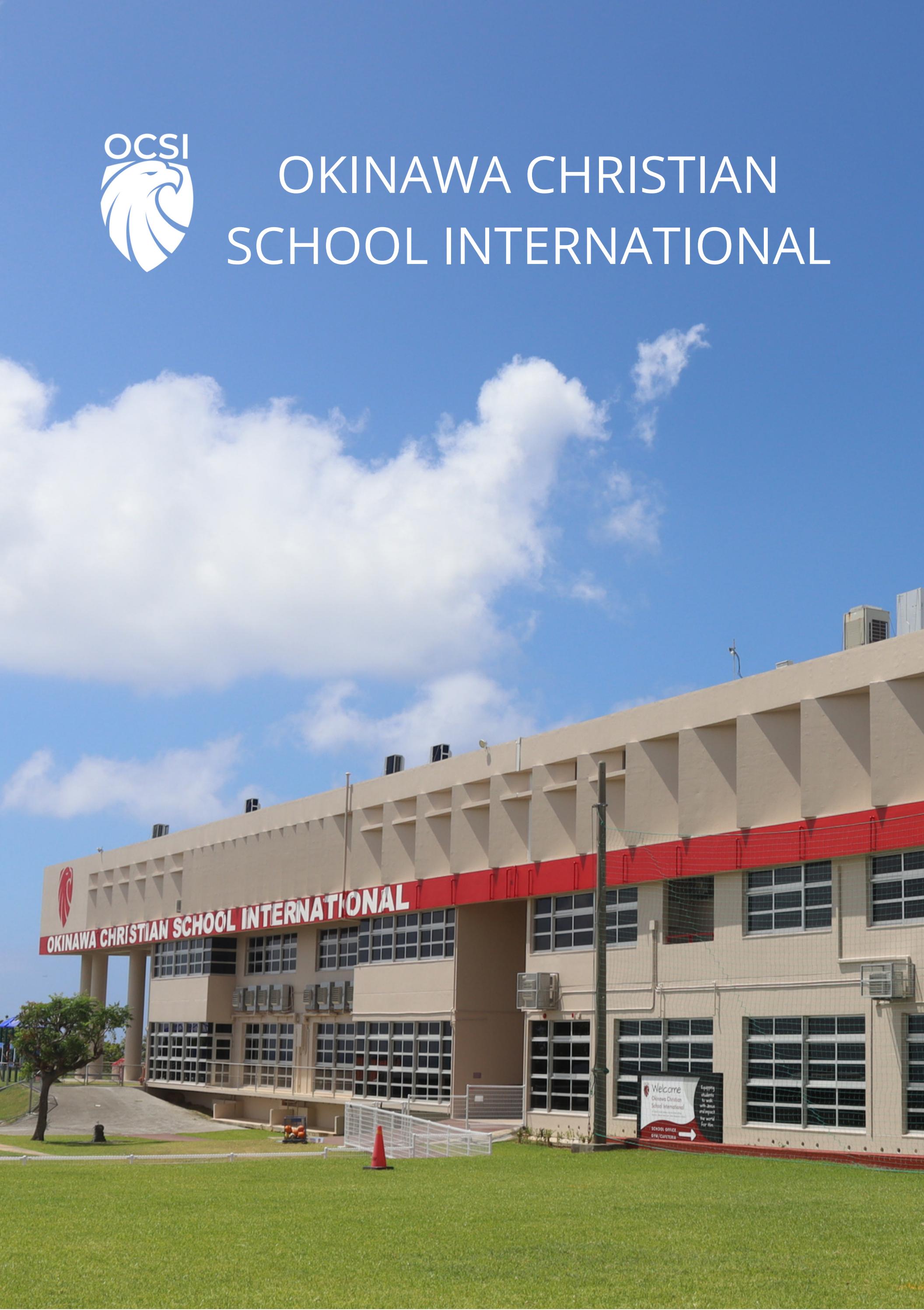 OKINAWA CHRISTIAN SCHOOL INTERNATIONAL By Okinawa Christian School 